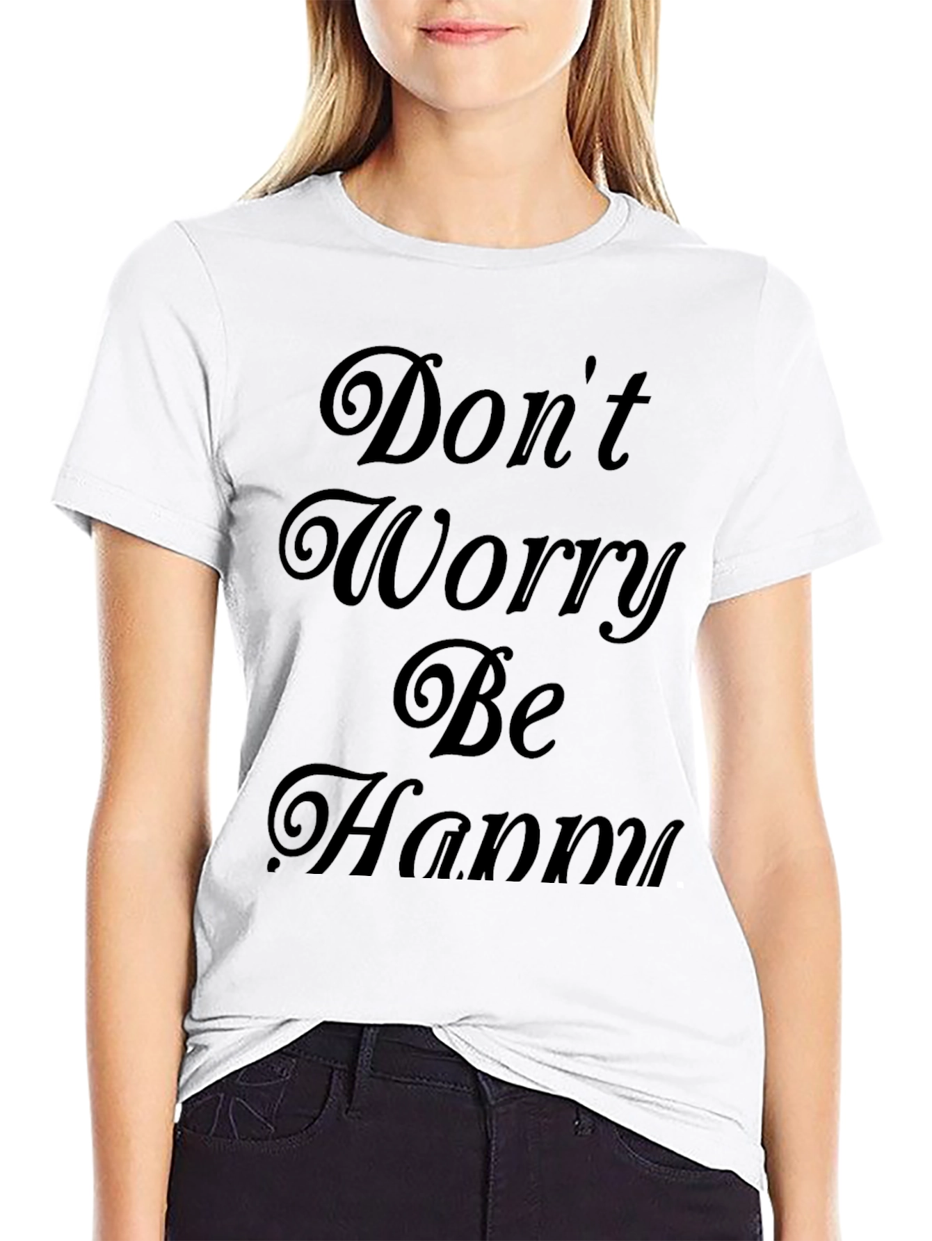 Dont Worry Be Happy Graphic Tee