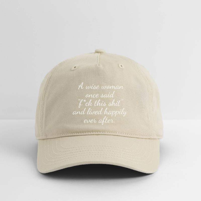 A Wise Woman Once Said "F*ck This Shit" and Lived