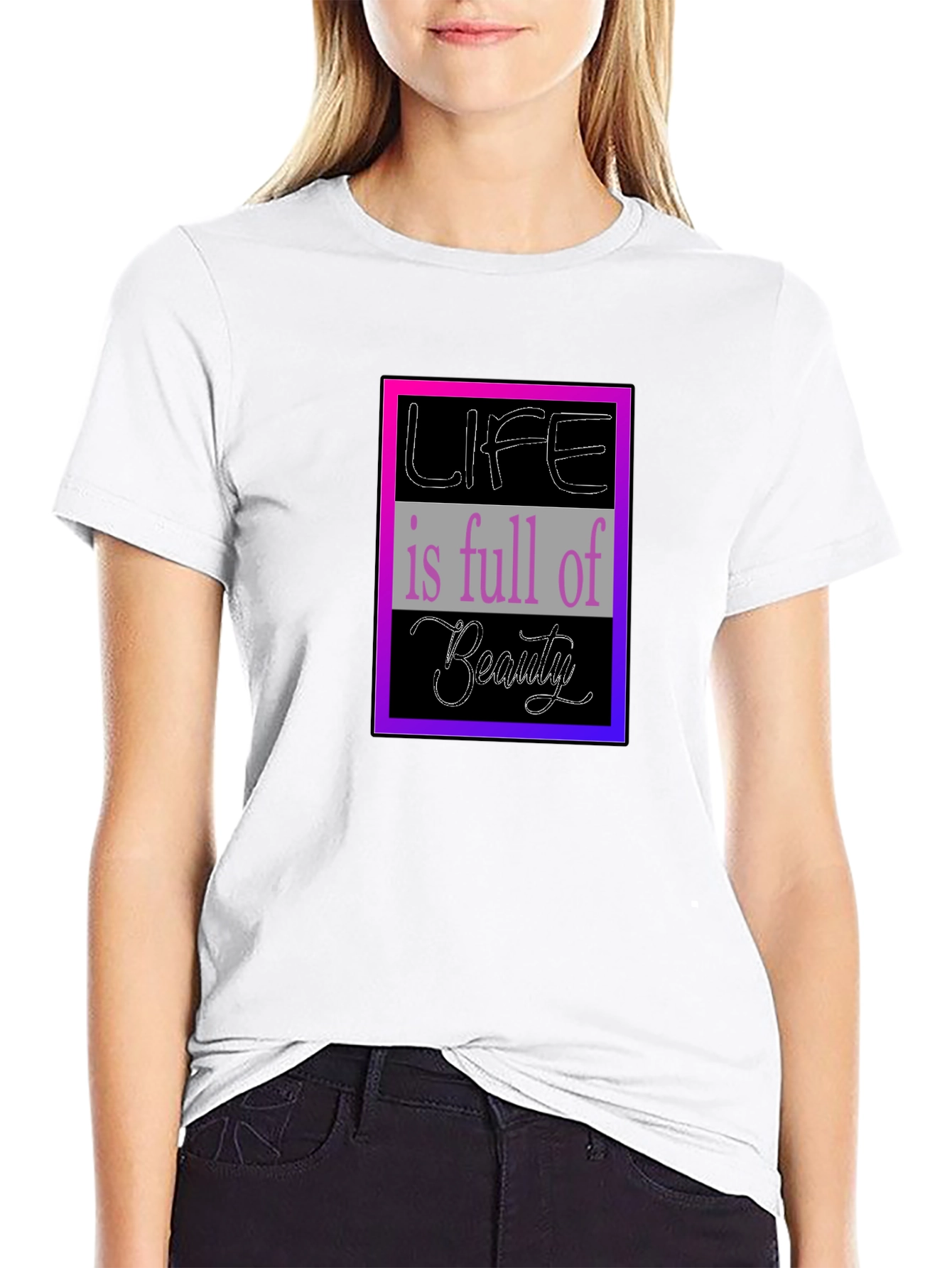 Life is Full of Beauty Graphic T-Shirt