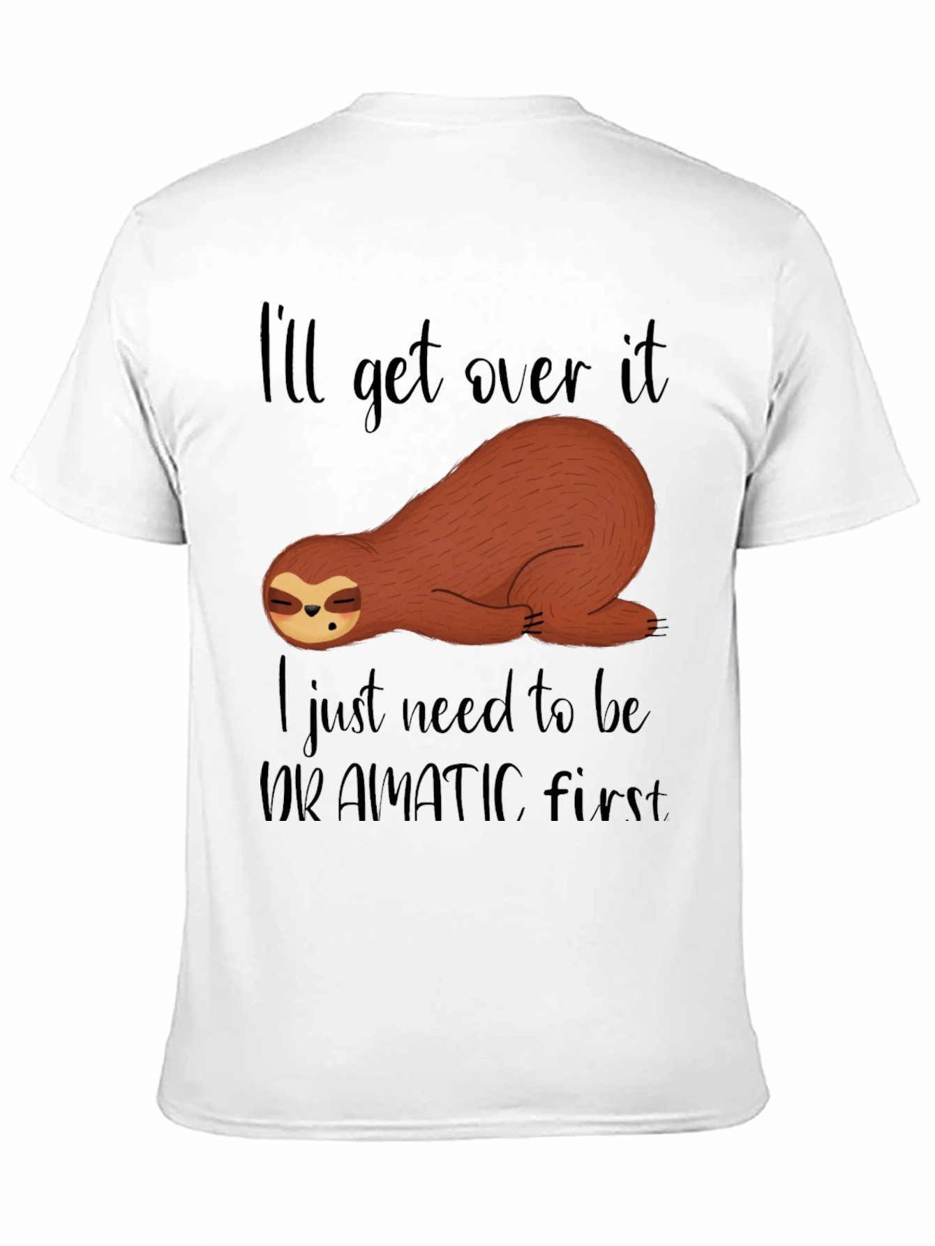 Funny Sloth Dramatic First Mens Black T-Shirt