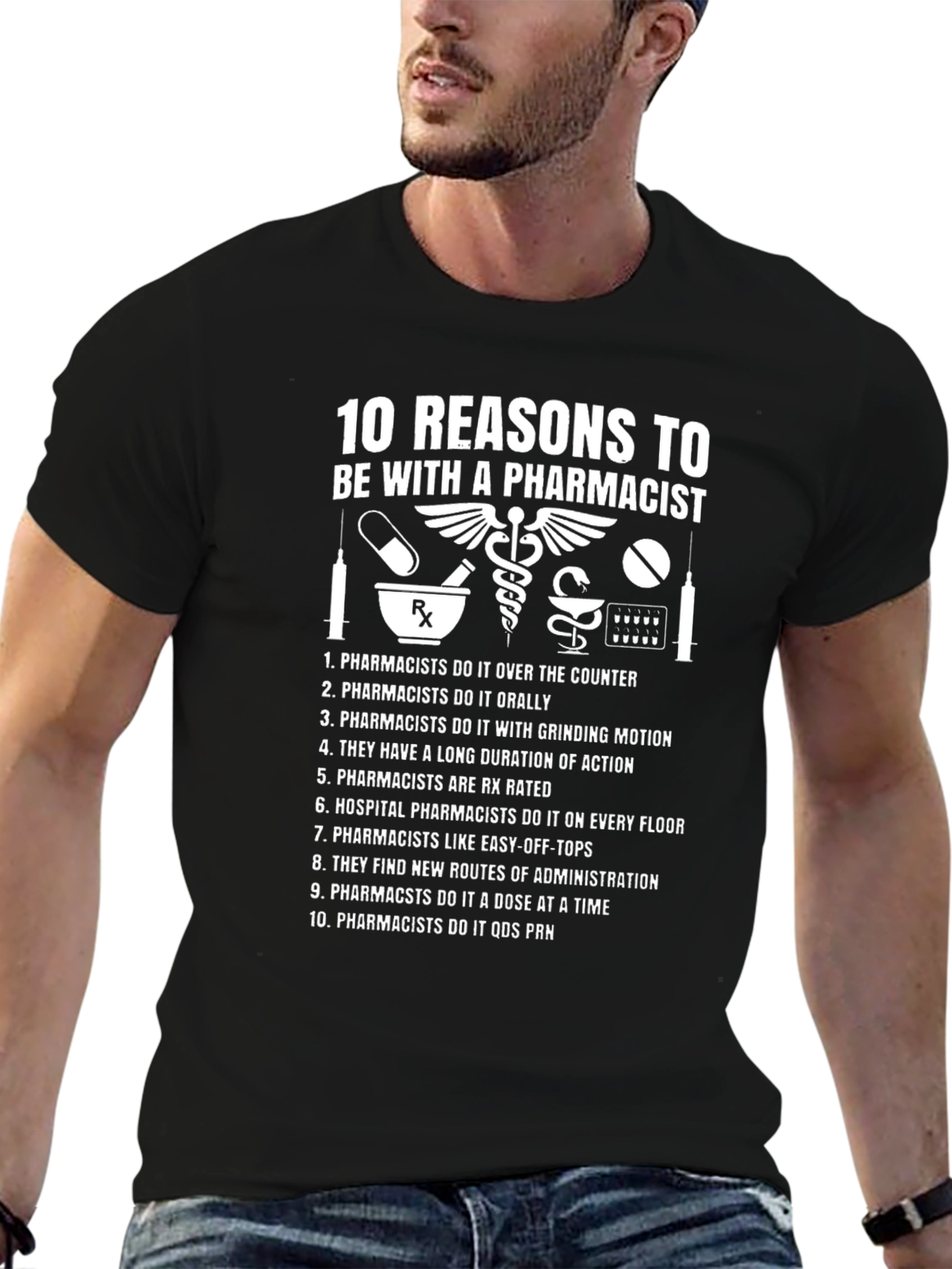 10 Reasons to Date a Pharmacist T-Shirt