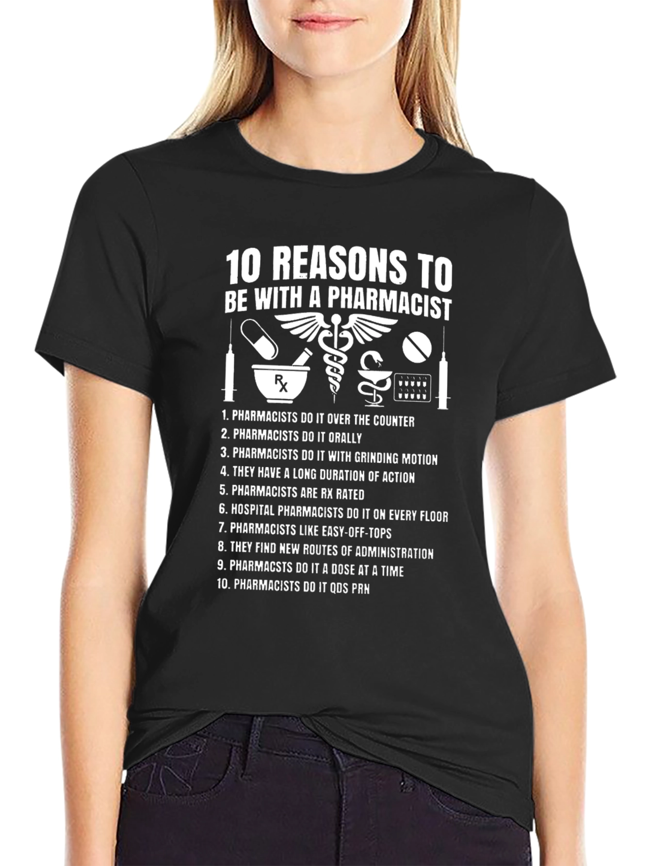 10 Reasons to Date a Pharmacist T-Shirt