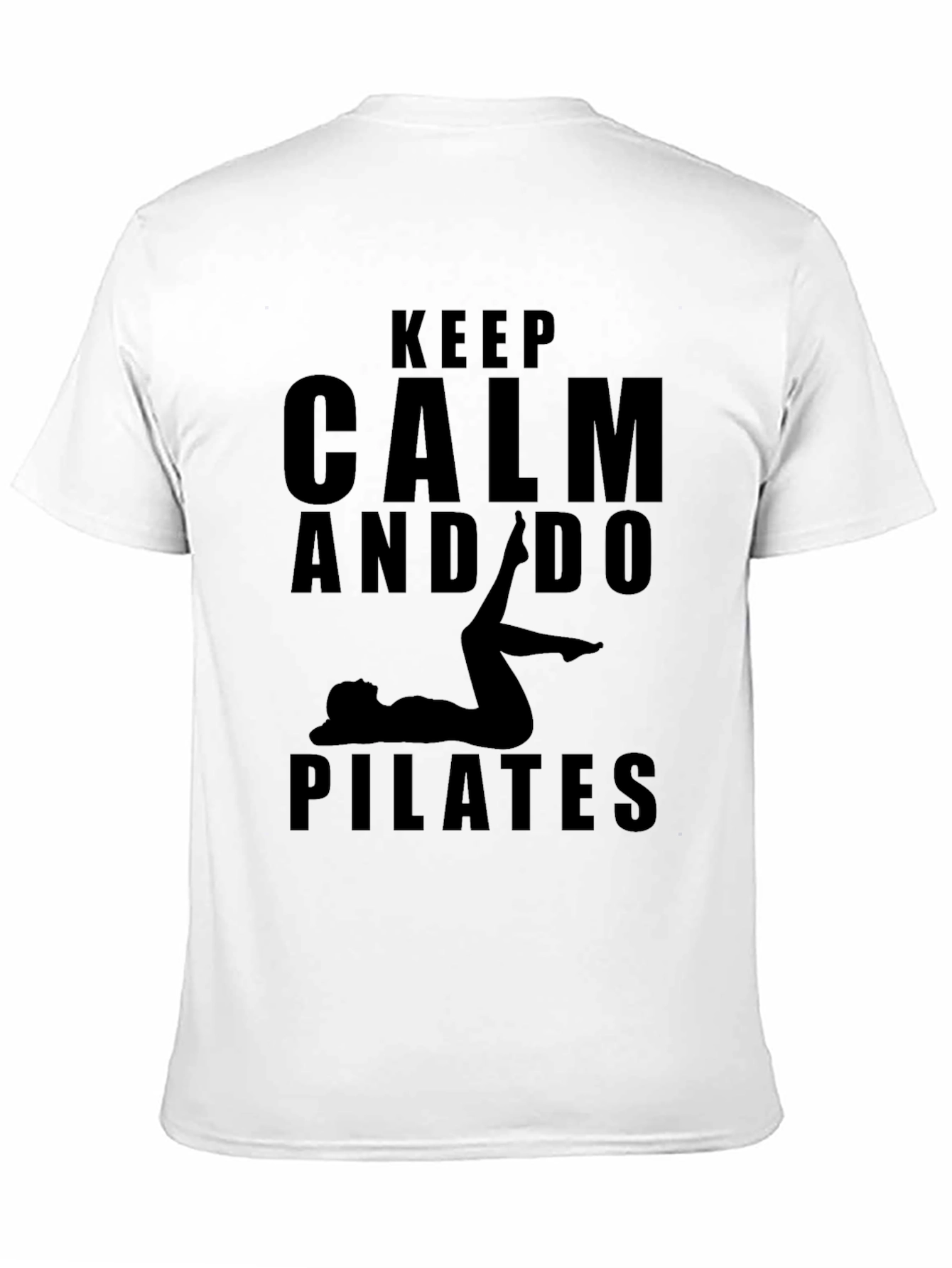 Keep Calm and Do Pilates T-Shirt