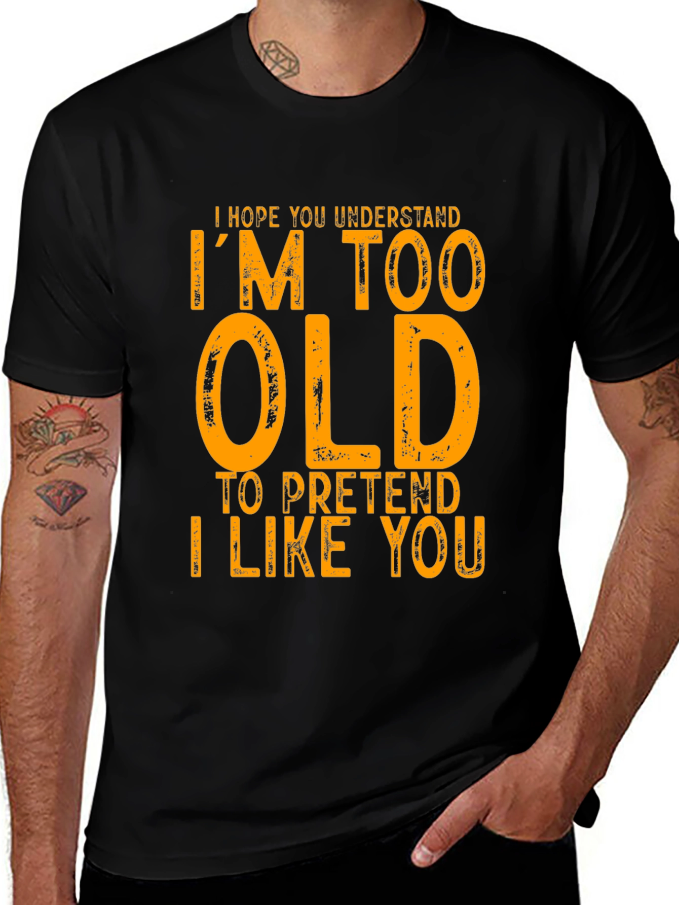 Funny Im Too Old Graphic T-Shirt
