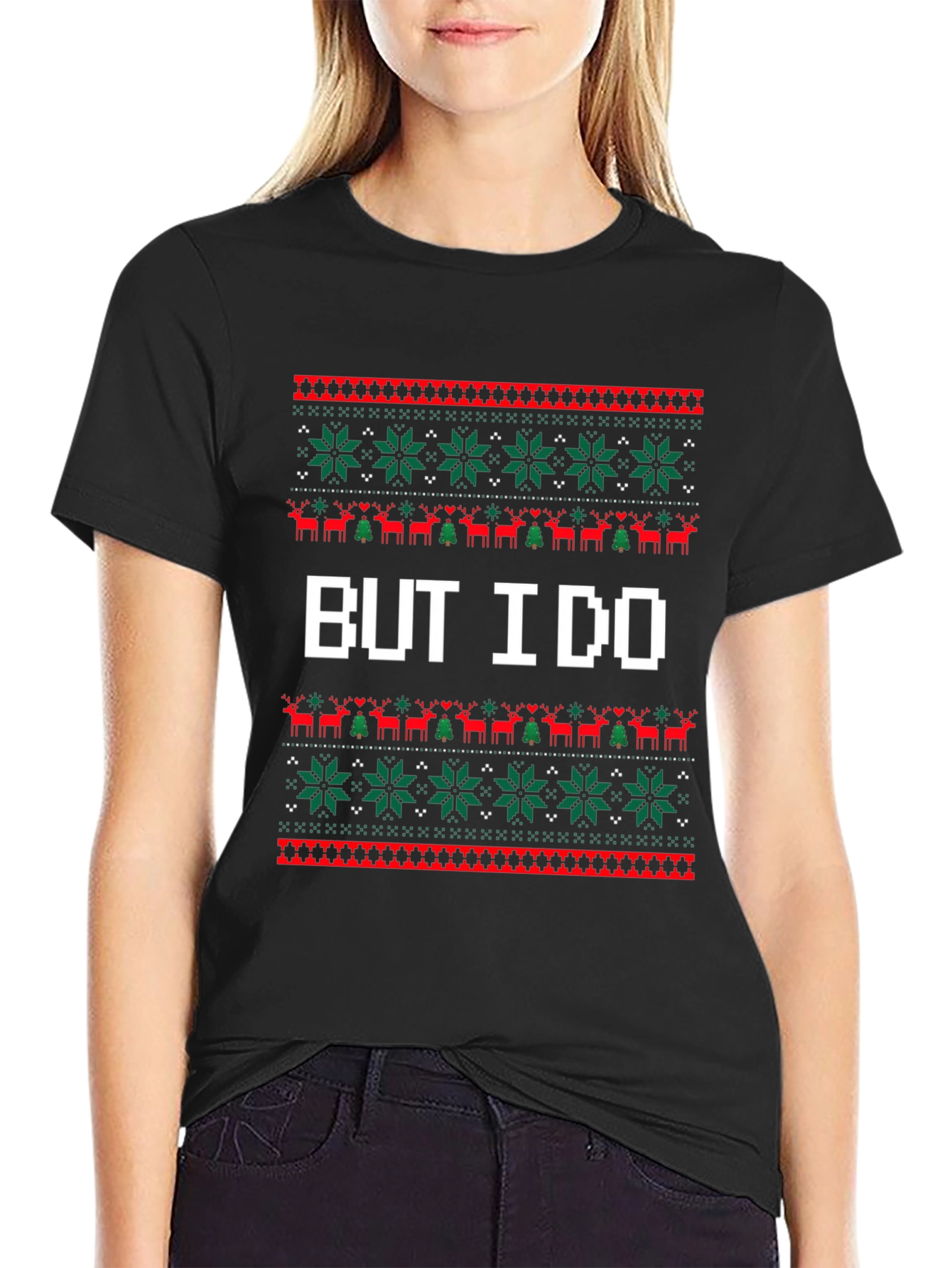 But I Do Ugly Christmas Sweater T-Shirt