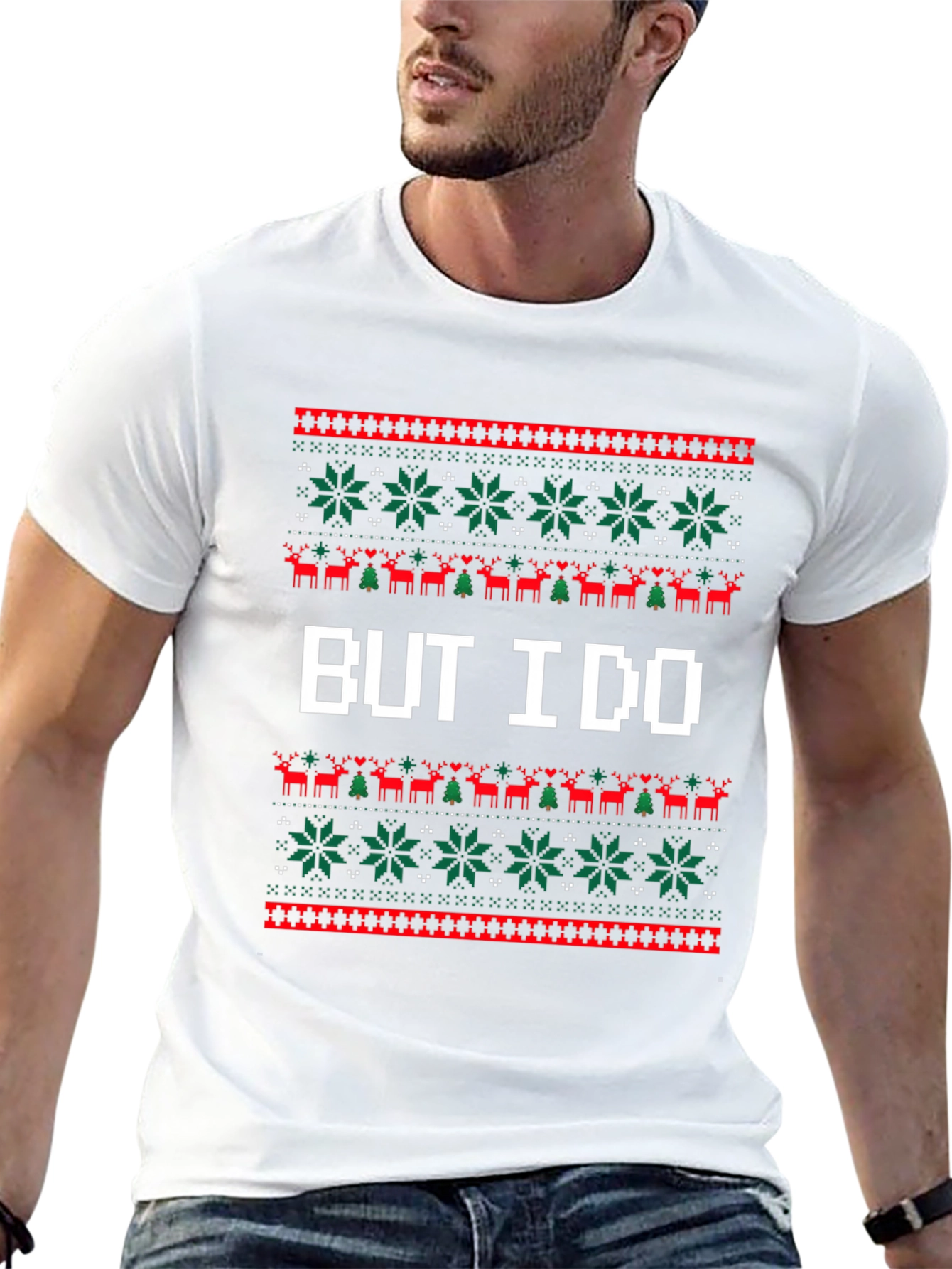 But I Do Ugly Christmas Sweater T-Shirt