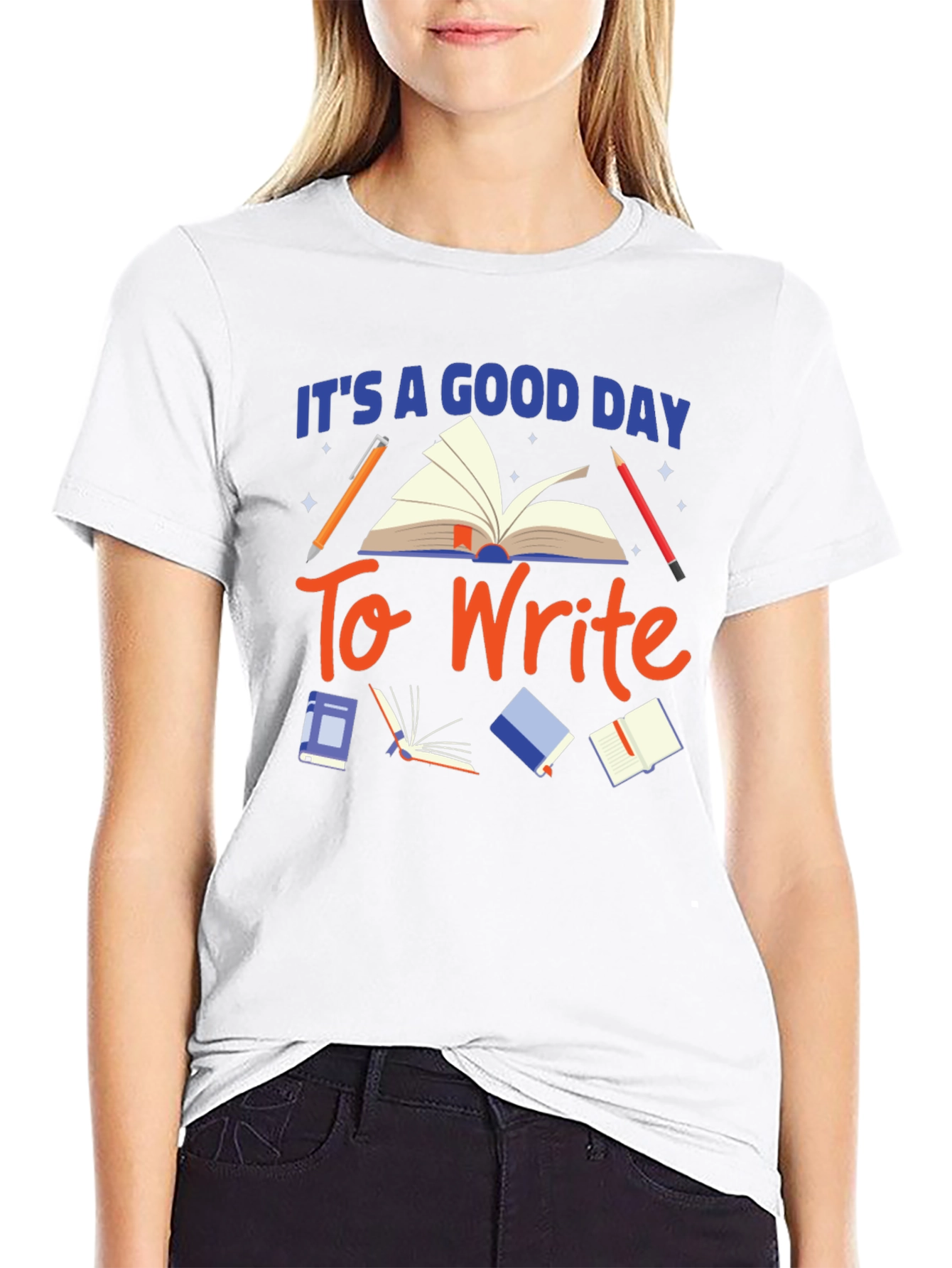 Its a Good Day to Write T-Shirt