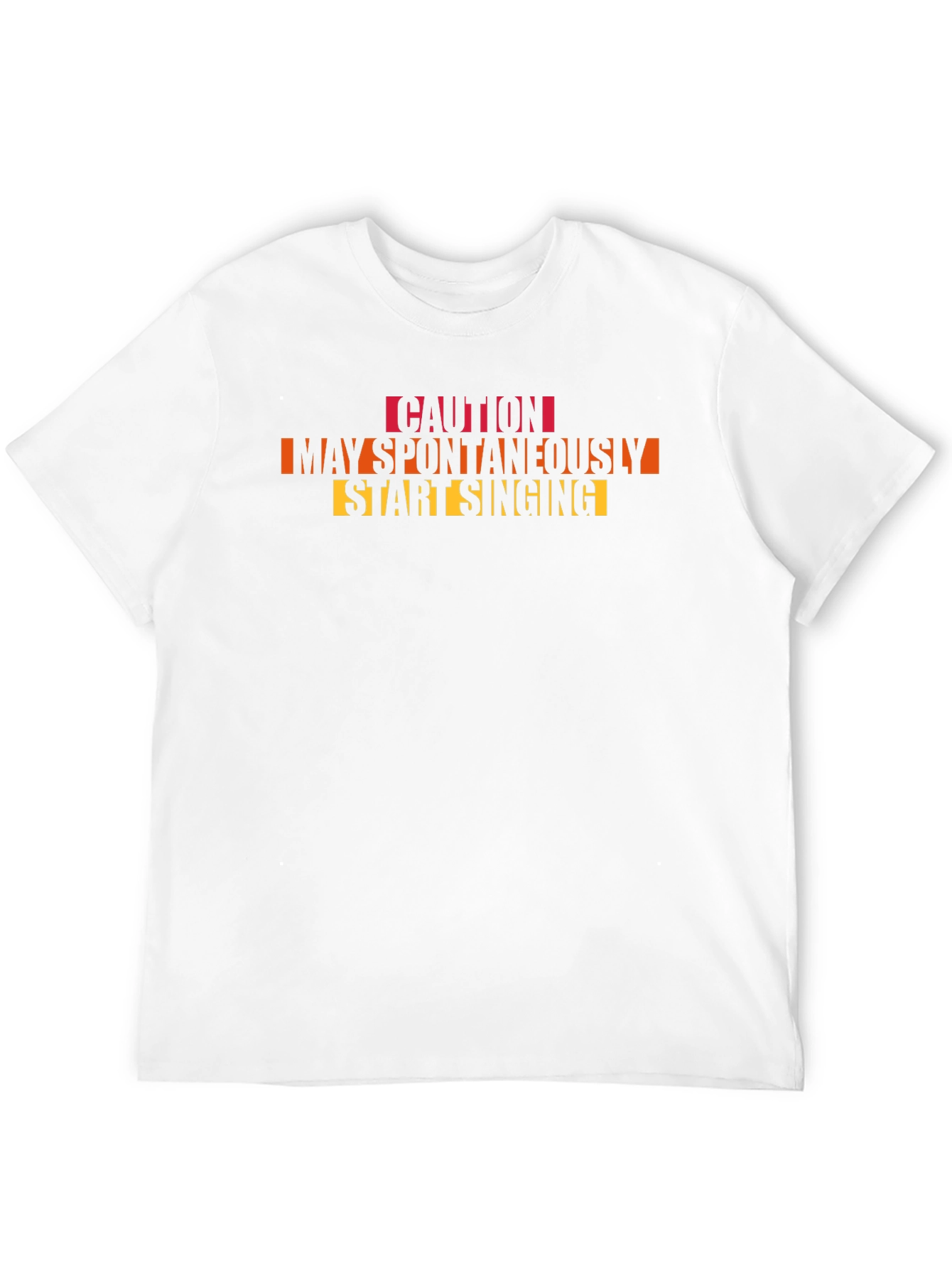 Caution May Spontaneously Start Singing Graphic T-Shirt