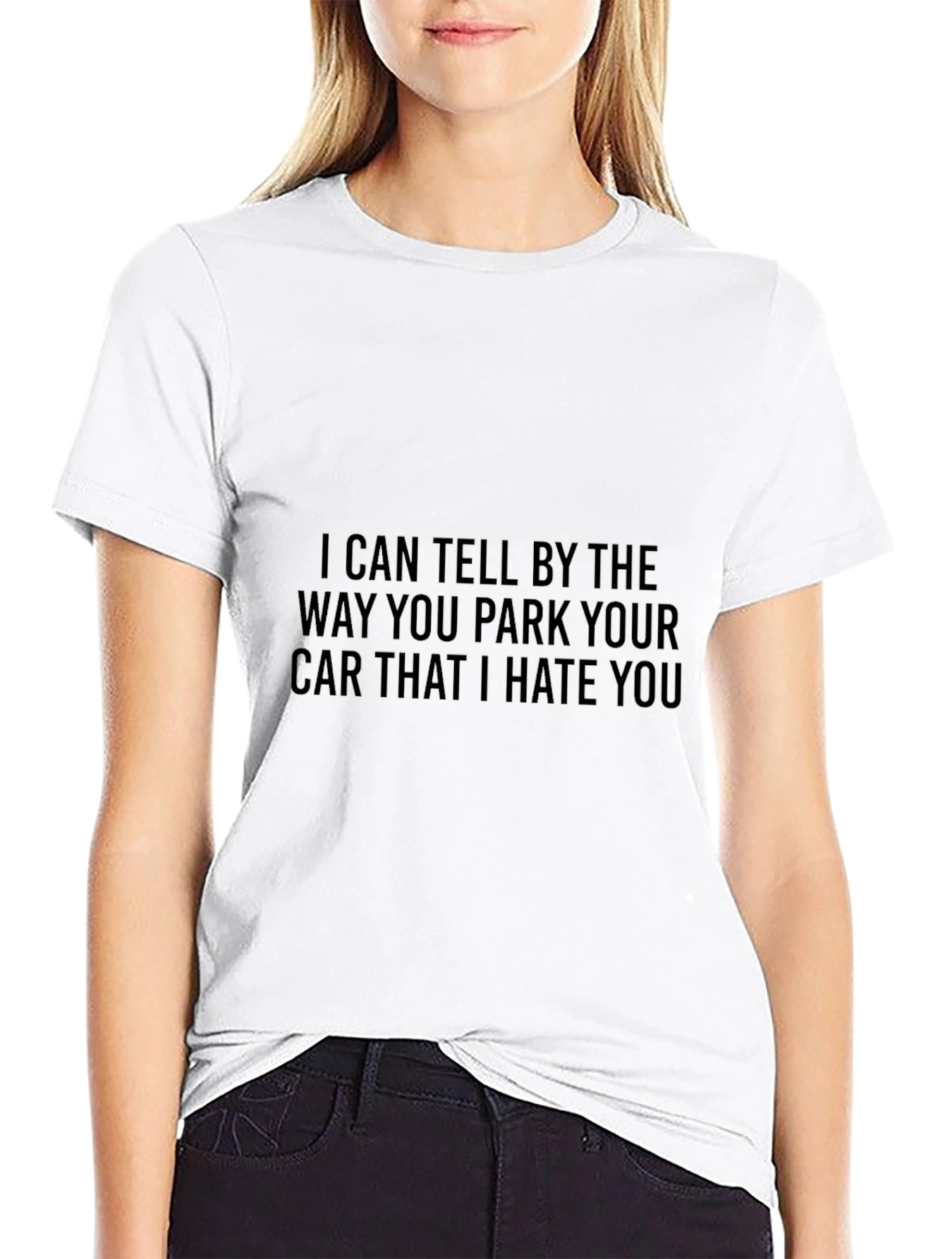 Humorous Black T-Shirt: I Hate Your Parking
