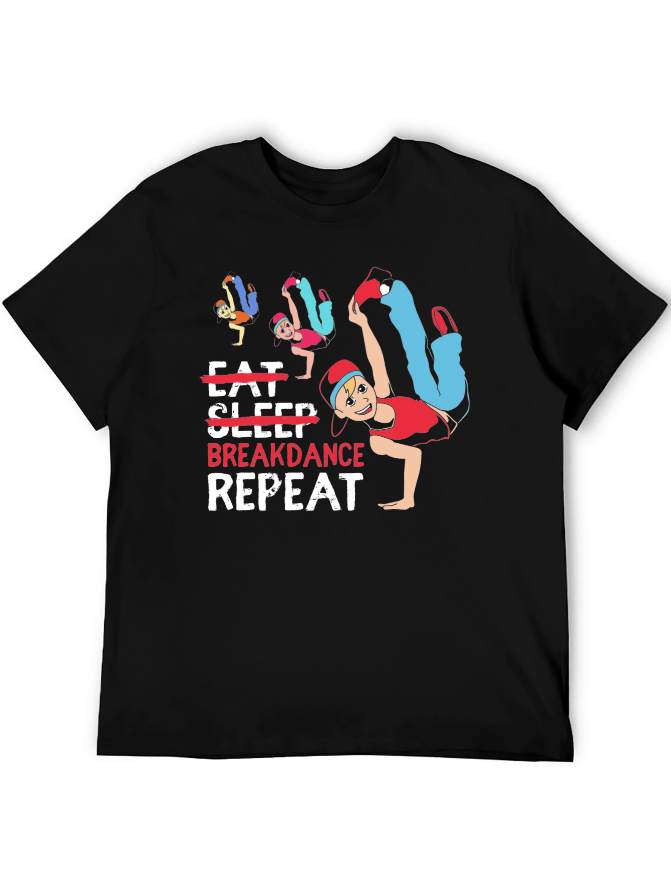 Eat Sleep Breakdance Repeat Graphic T-Shirt