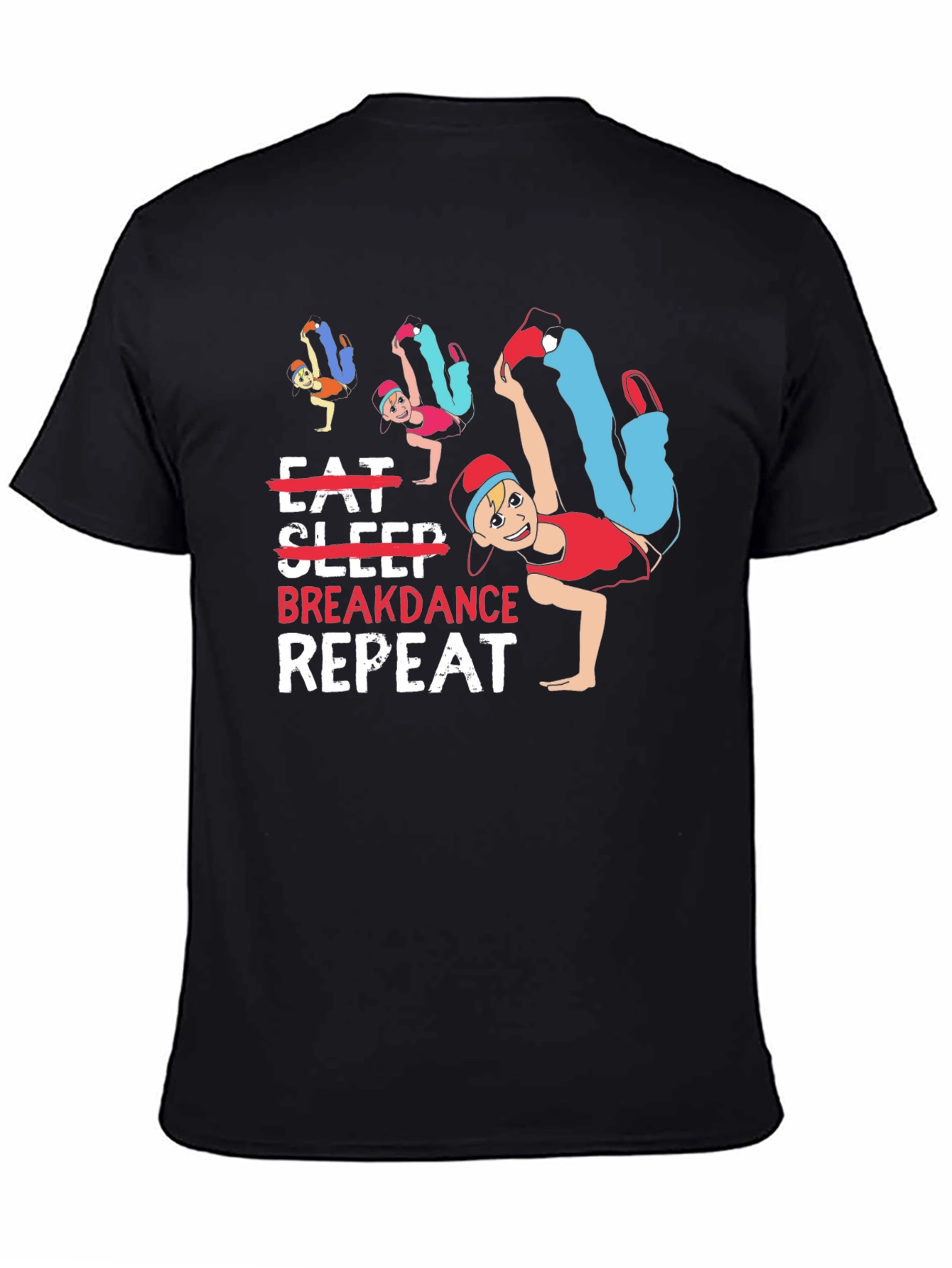 Eat Sleep Breakdance Repeat Graphic T-Shirt
