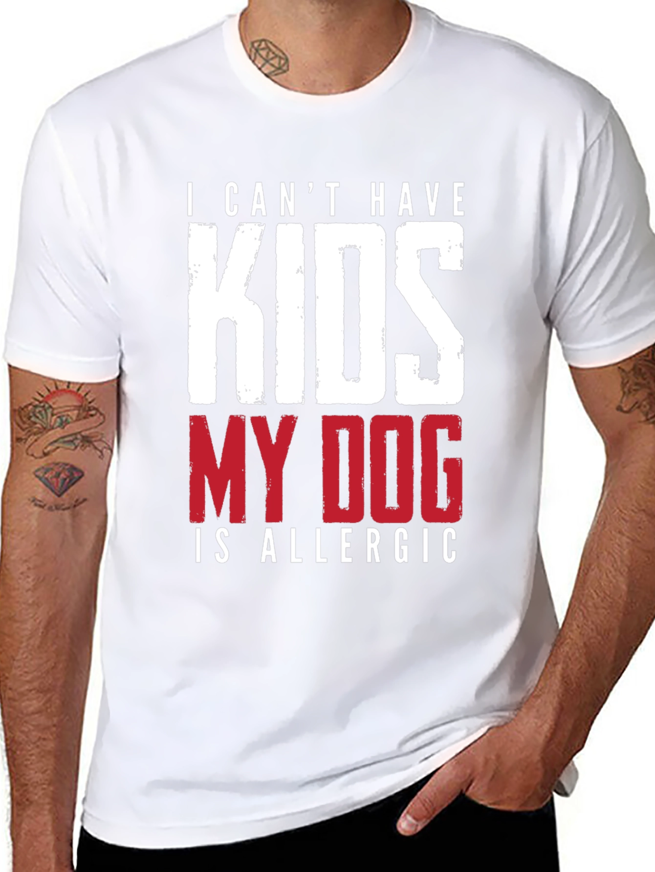 Funny Dog Allergy T-Shirt - I Cant Have Kids