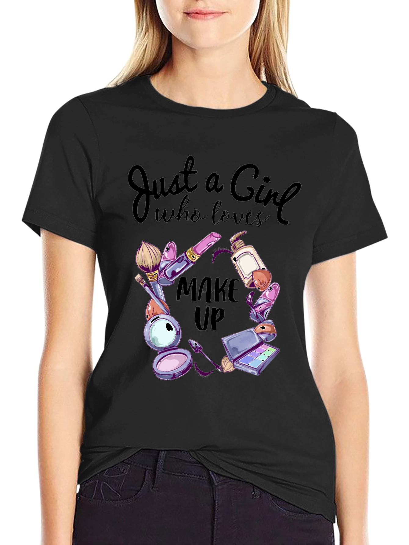 Makeup Lover T-Shirt: Just a Girl Who Loves Makeup