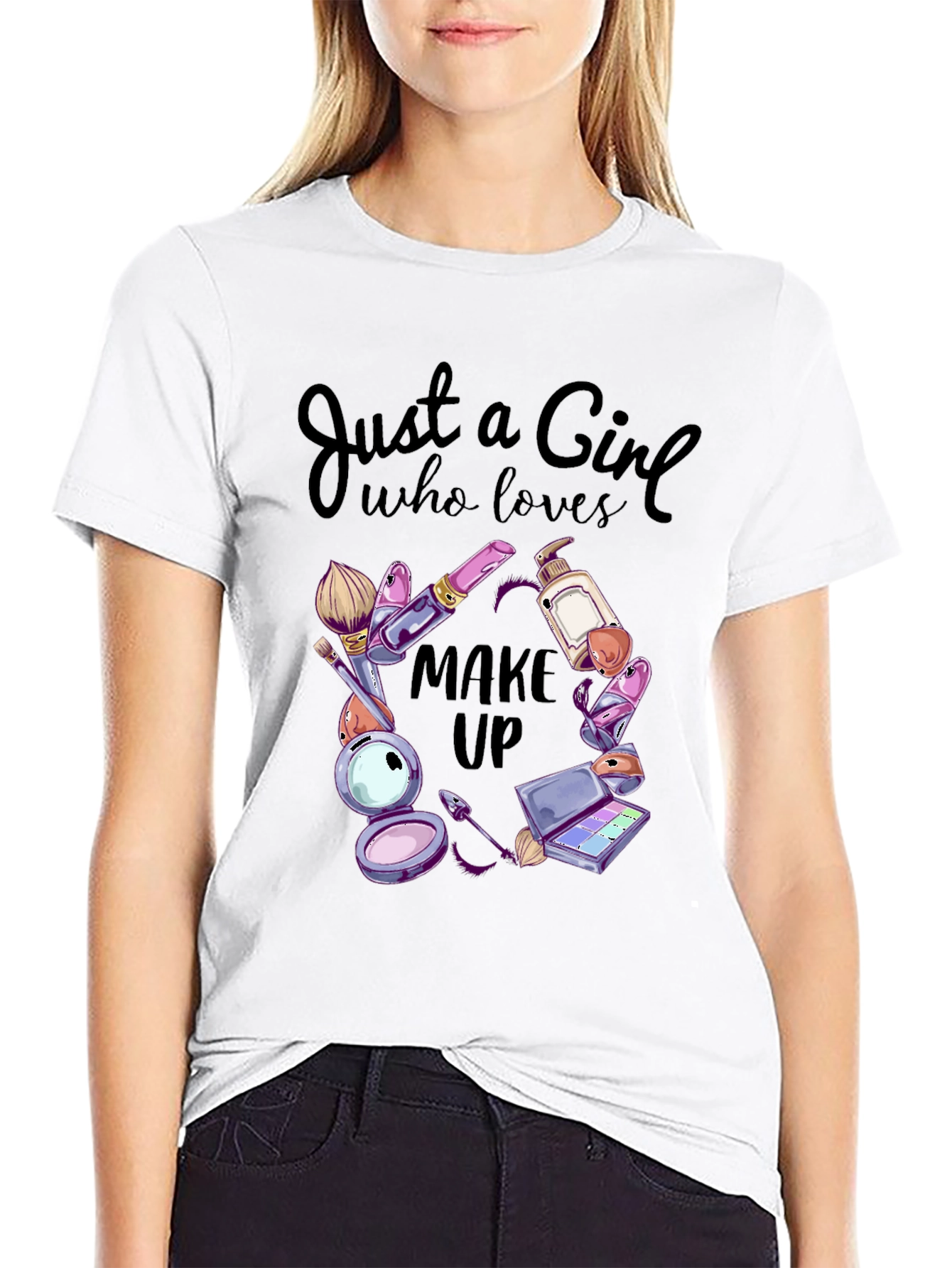 Makeup Lover T-Shirt: Just a Girl Who Loves Makeup