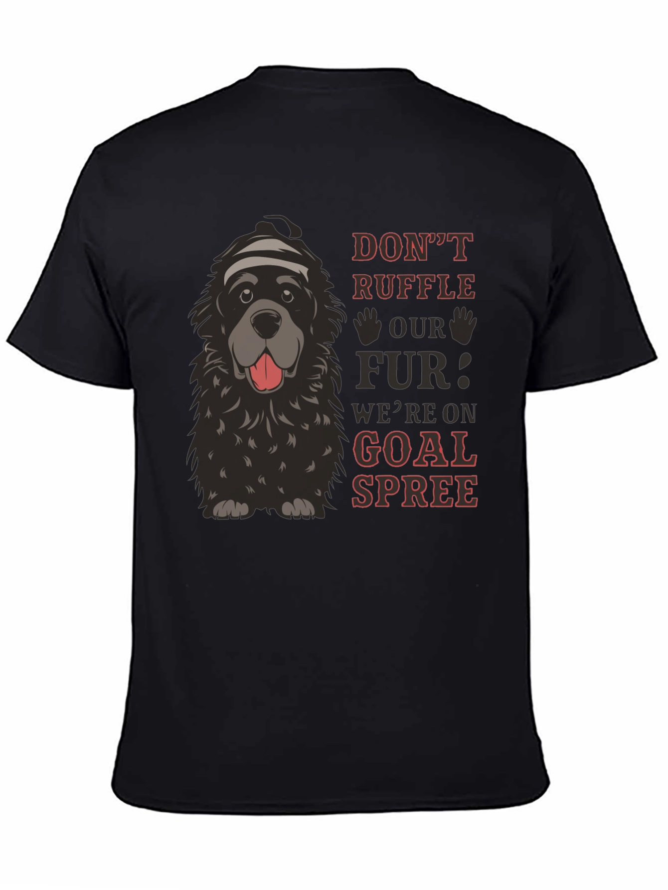 Dont Ruffle Our Fur Dog Graphic Tee