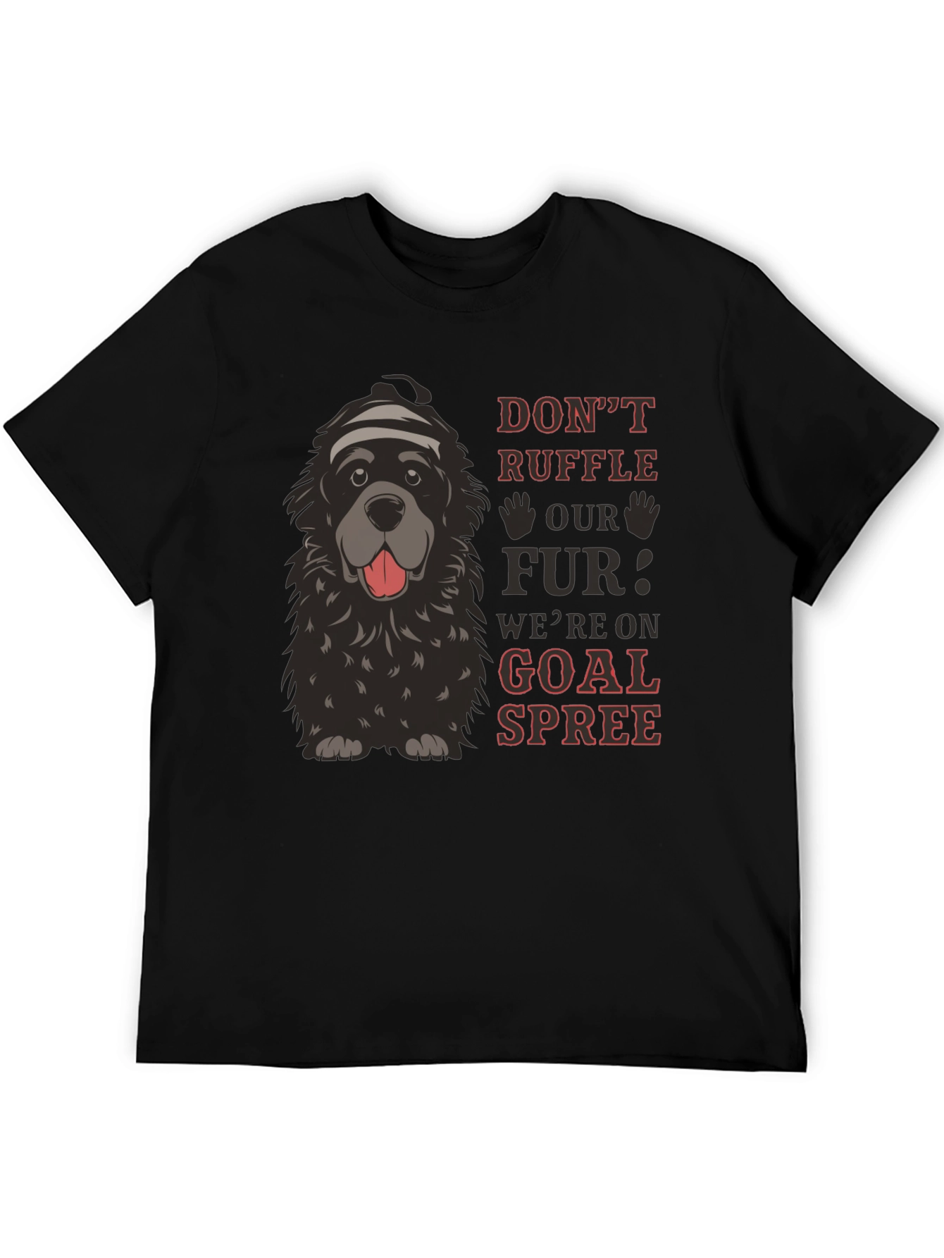 Dont Ruffle Our Fur Dog Graphic Tee