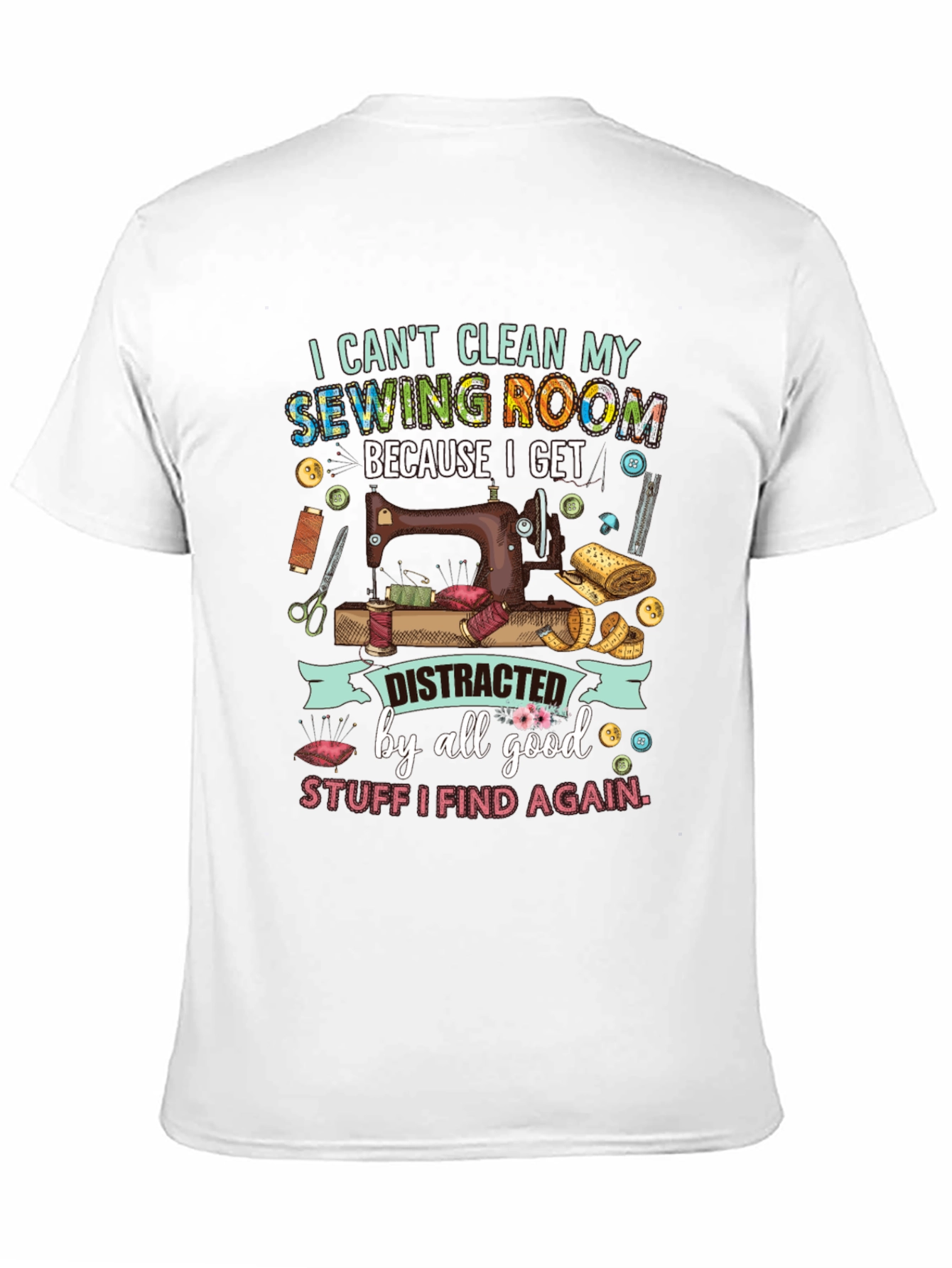Sewing Room Distraction Graphic Tee