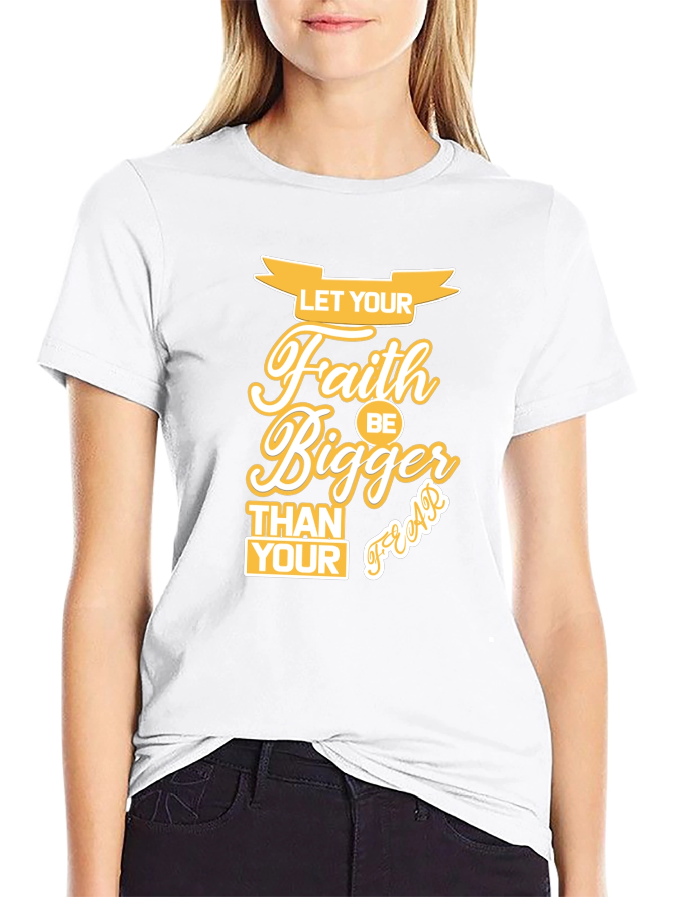Faith Bigger Than Your Fears Graphic T-Shirt