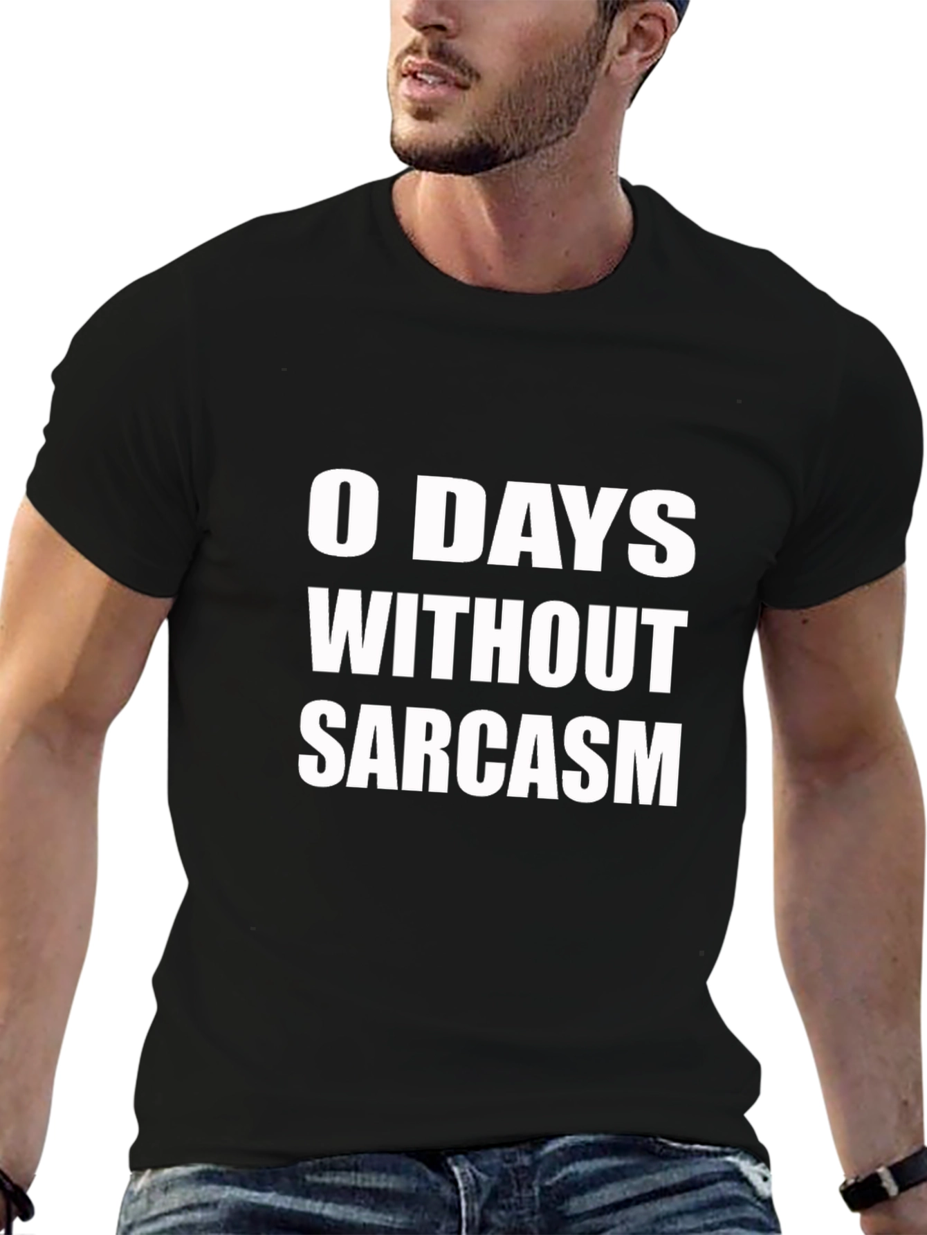 Funny Sarcasm T-Shirt - 0 Days Without Sarcasm