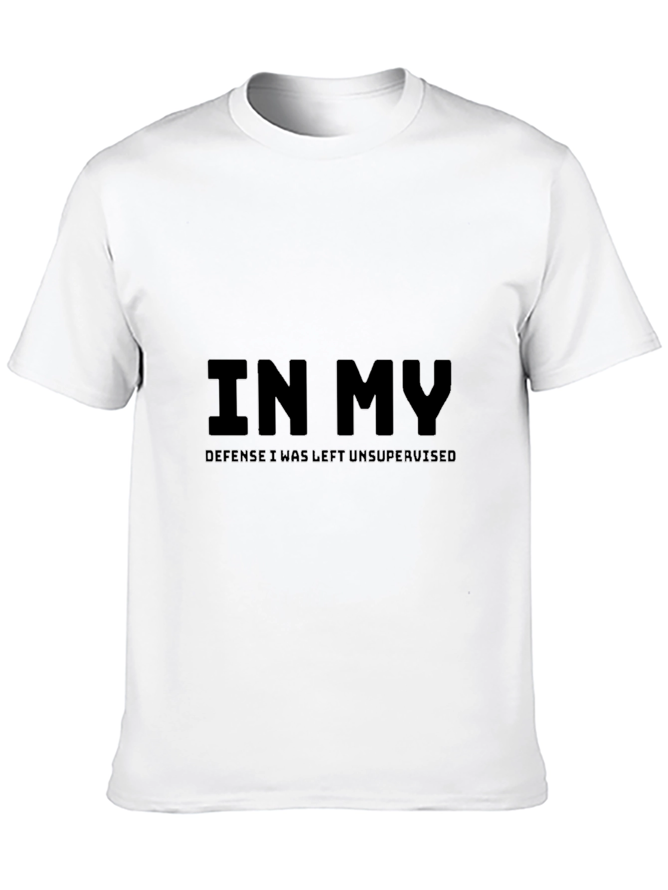 Humorous In My Defense Graphic T-Shirt