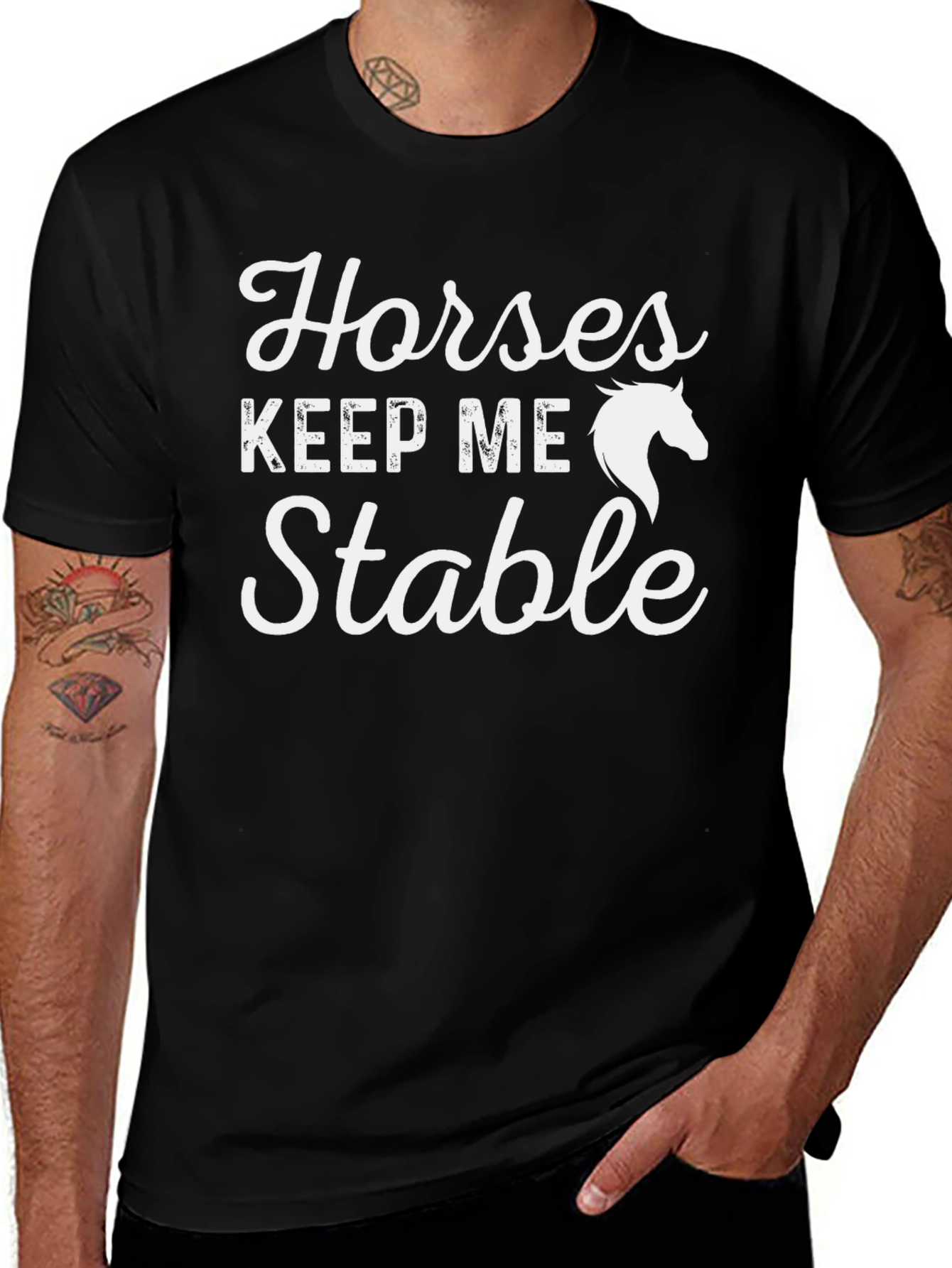 Horses Keep Me Stable T-Shirt - Equestrian Tee