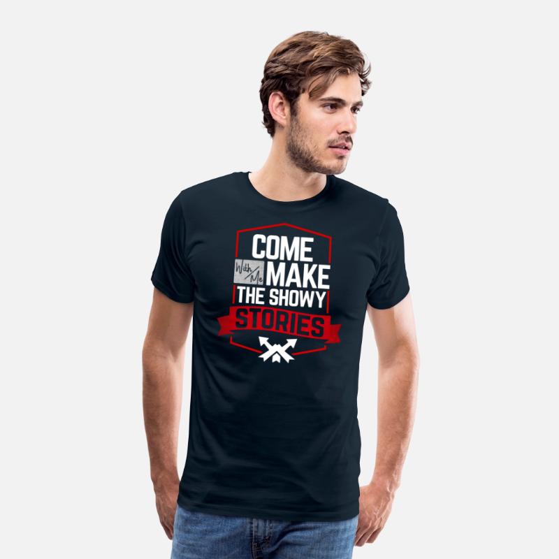 Come with me make the showy stories good quotes