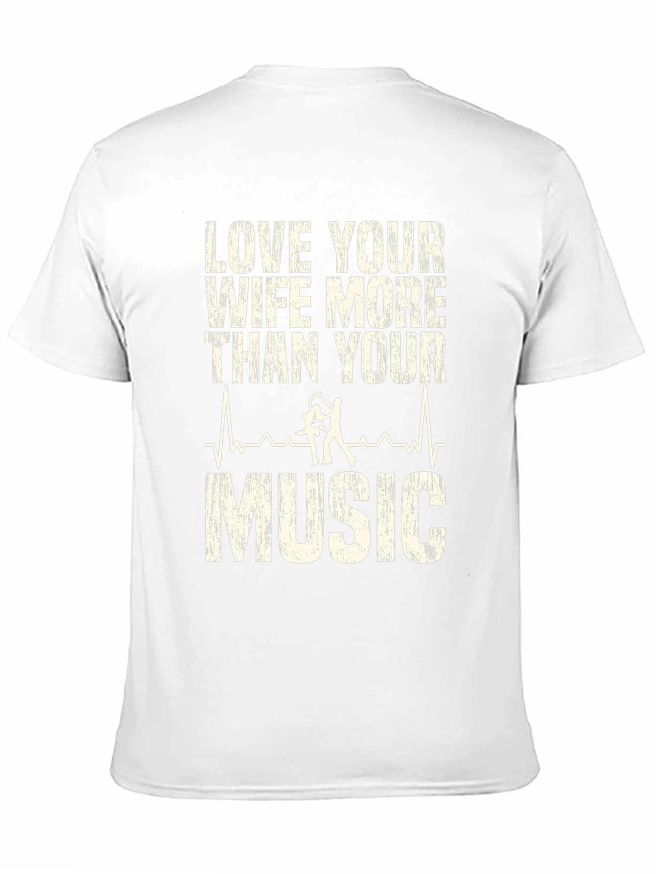 Love Your Wife More Than Music Graphic T-Shirt
