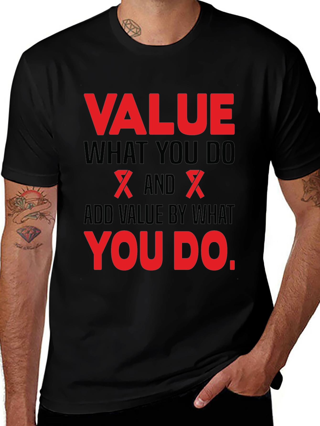 Value What You Do Black T-Shirt
