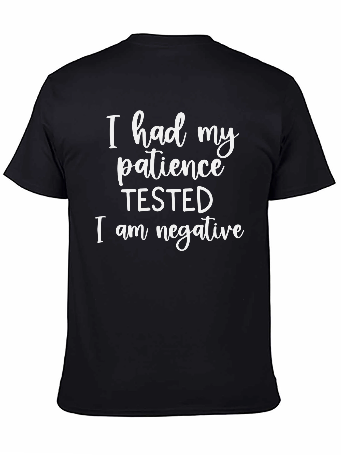 Humorous Patience Tested Black T-Shirt