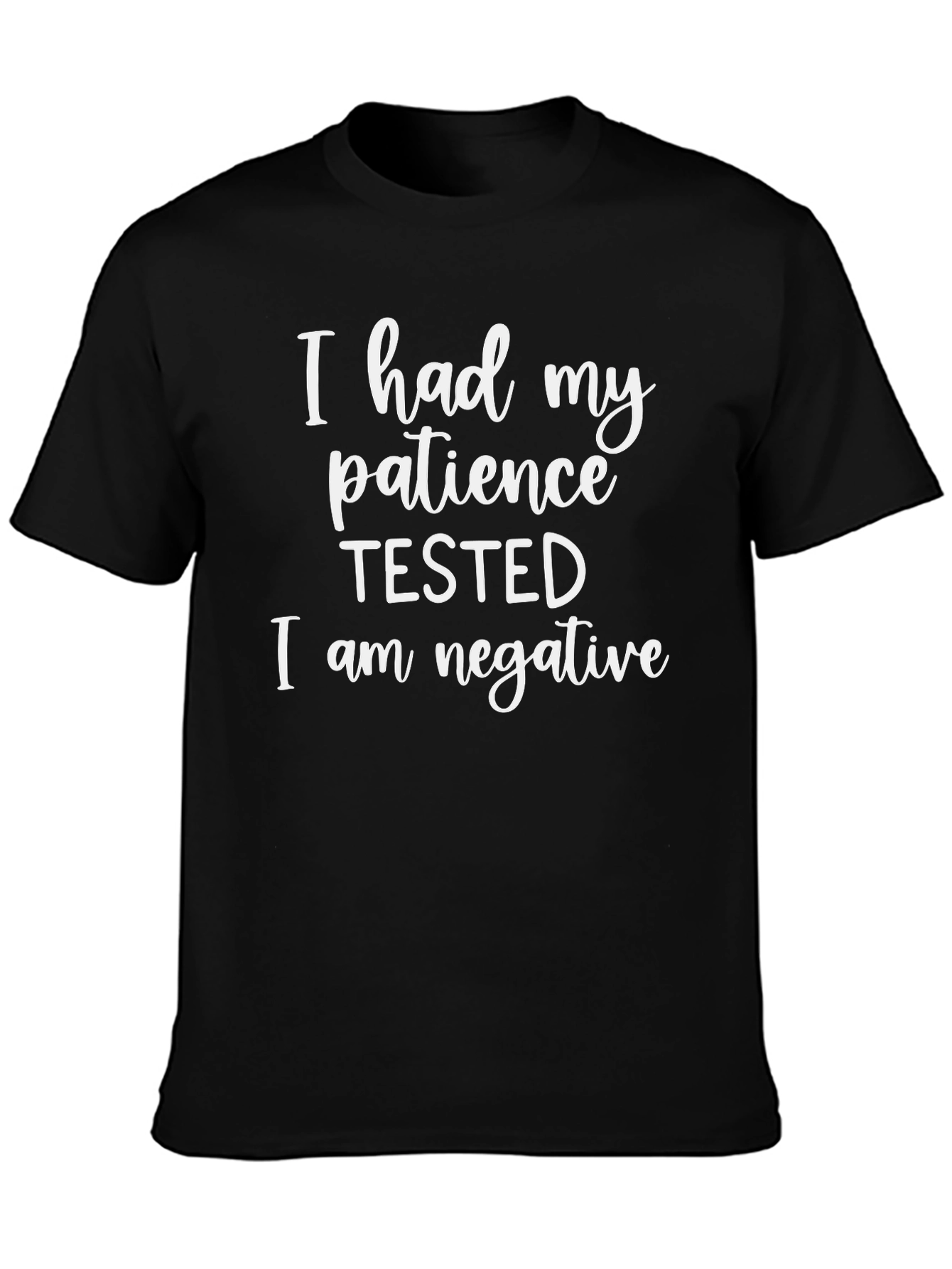 Humorous Patience Tested Black T-Shirt