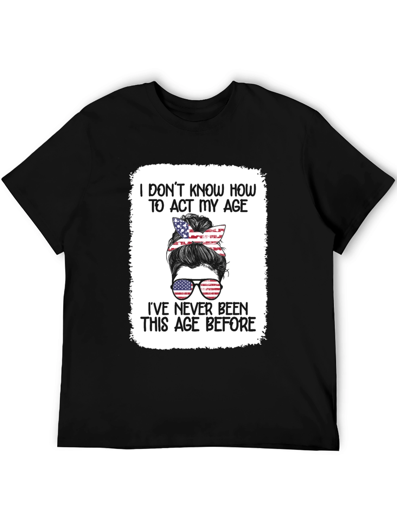 Humorous Patriotic Messy Bun T-Shirt