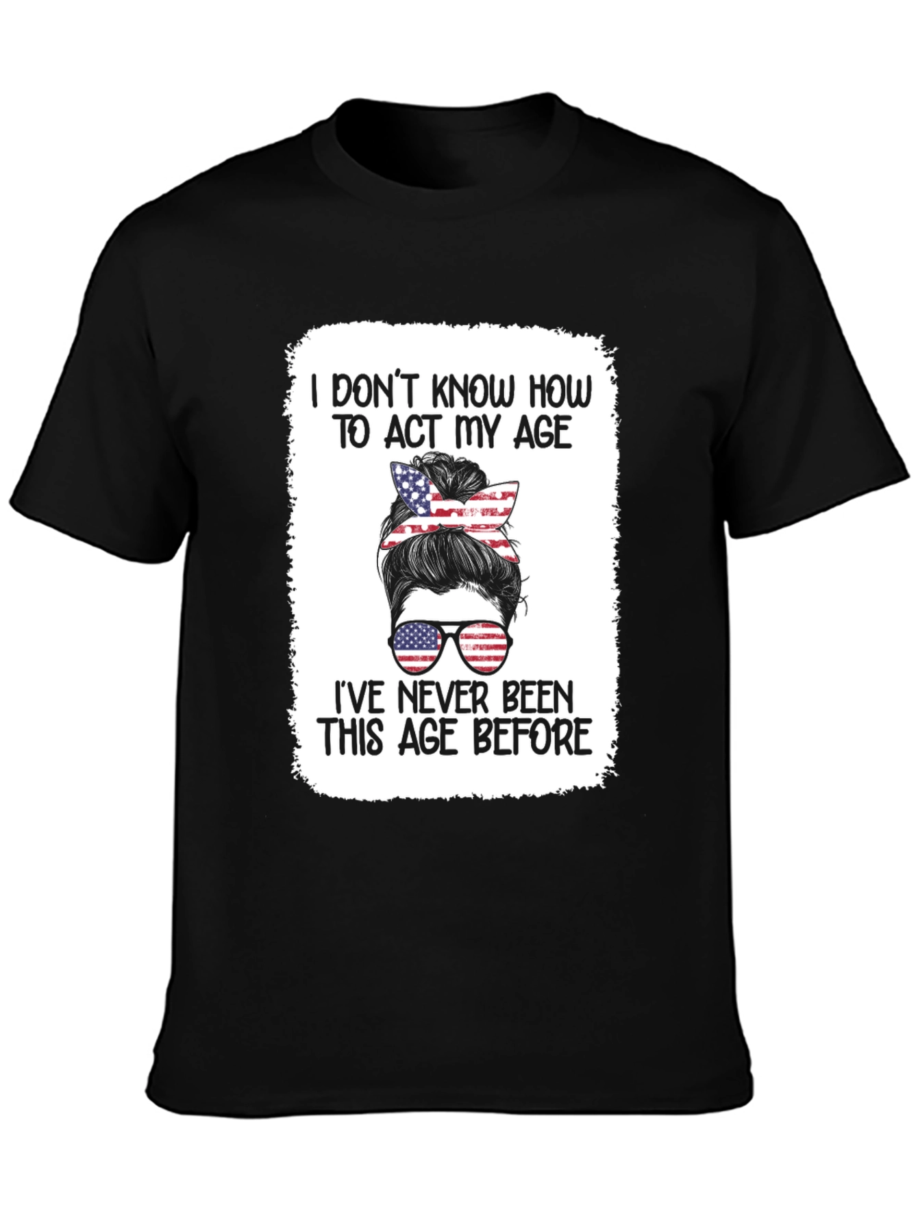 Humorous Patriotic Messy Bun T-Shirt