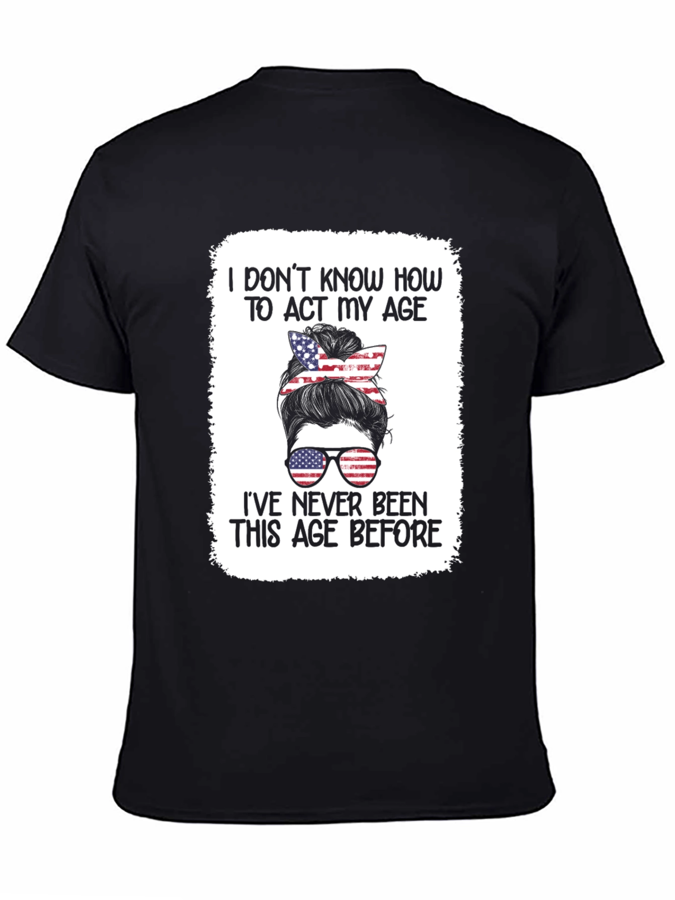Humorous Patriotic Messy Bun T-Shirt