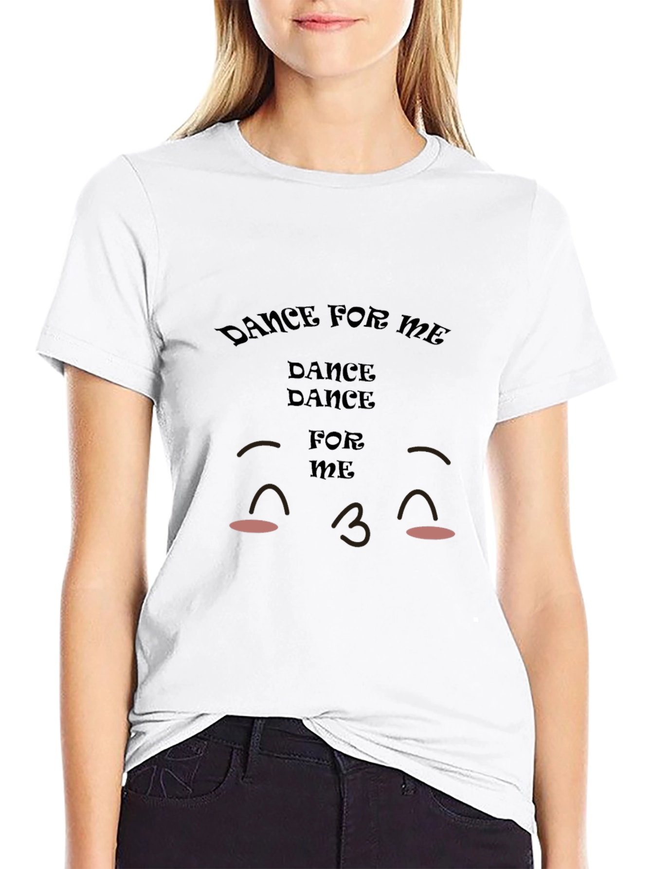 Dance for Me T-Shirt - Cute Graphic Tee