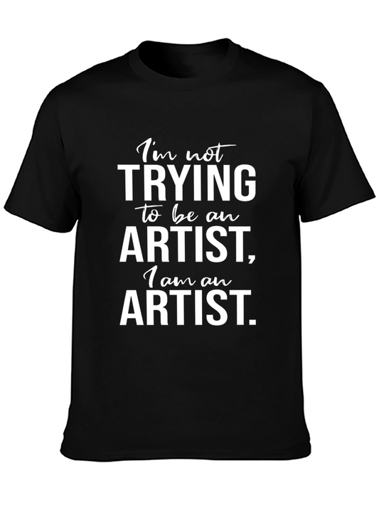 I am an Artist Graphic Tee - Black Cotton Blend