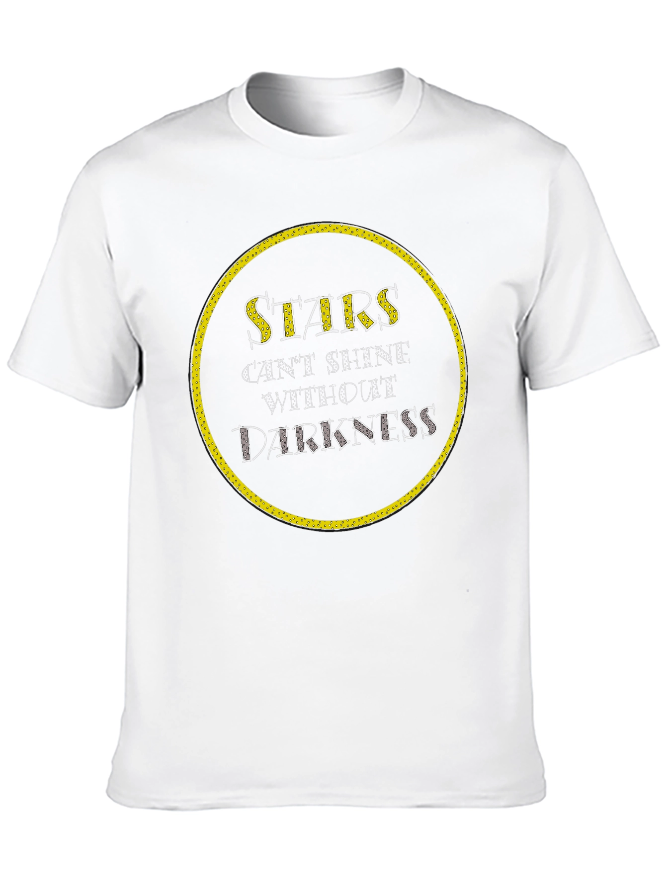 Stars Cant Shine Without Darkness T-Shirt
