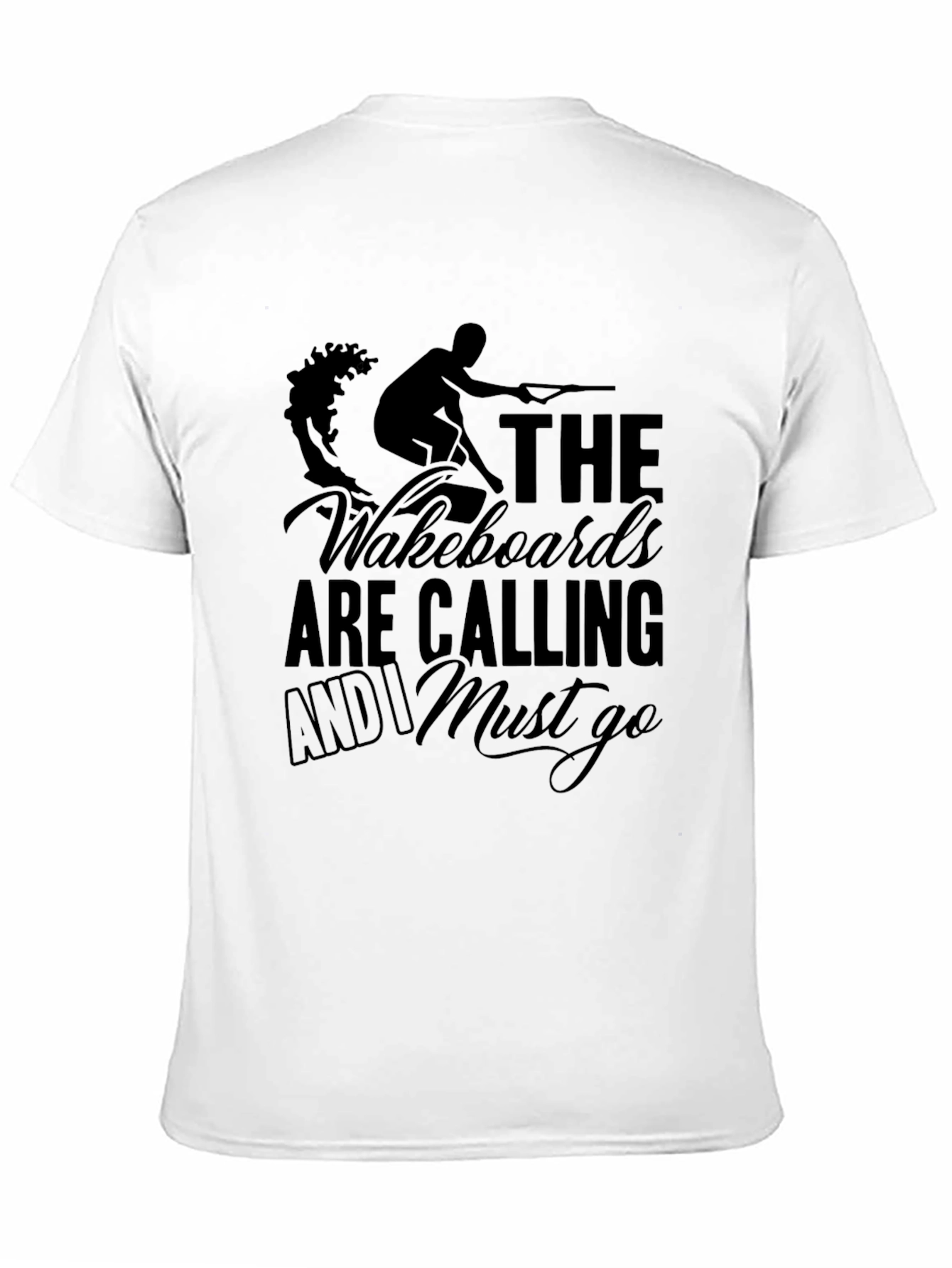 Wakeboards Are Calling T-Shirt