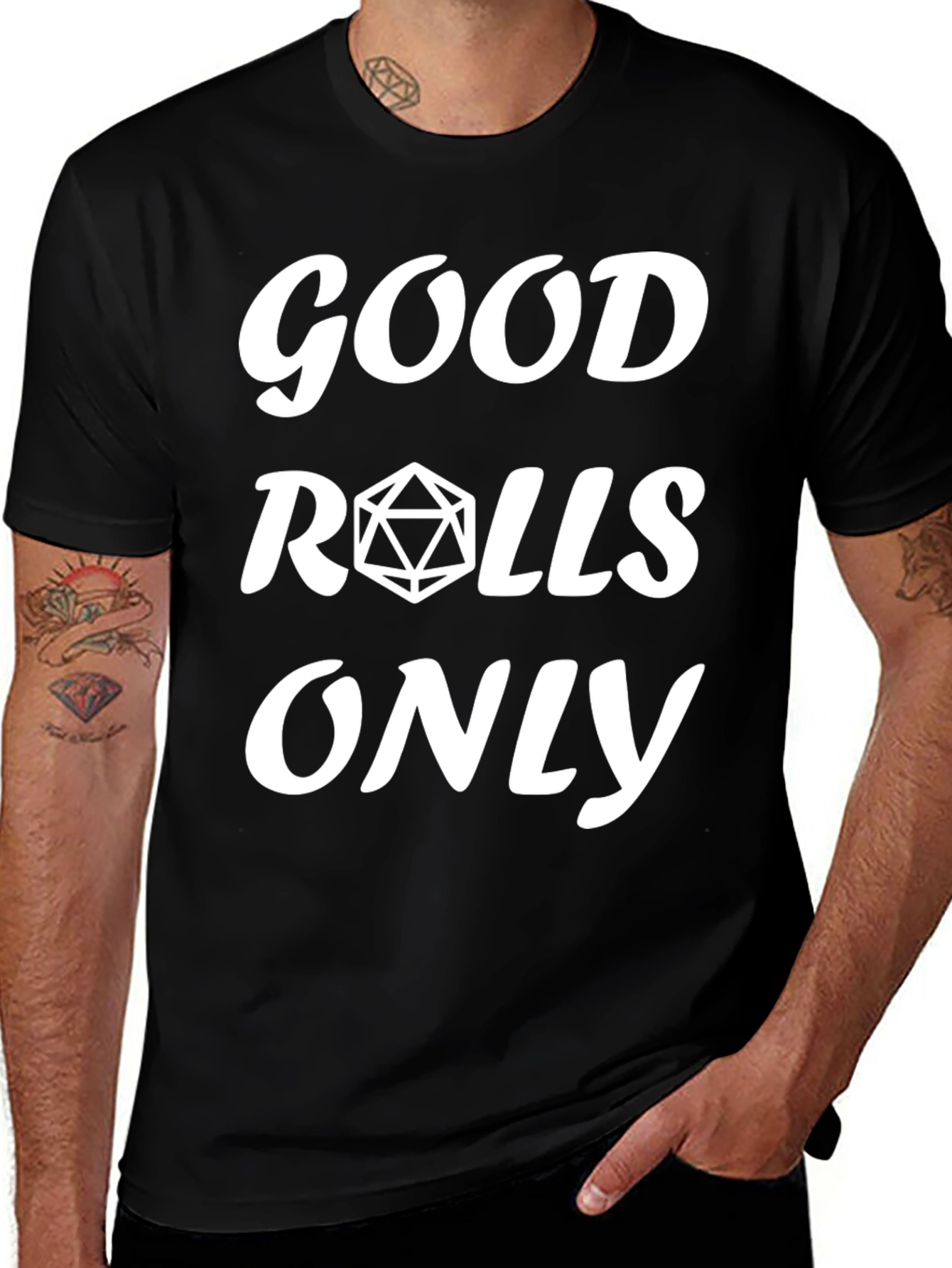 Good Rolls Only D&D T-Shirt