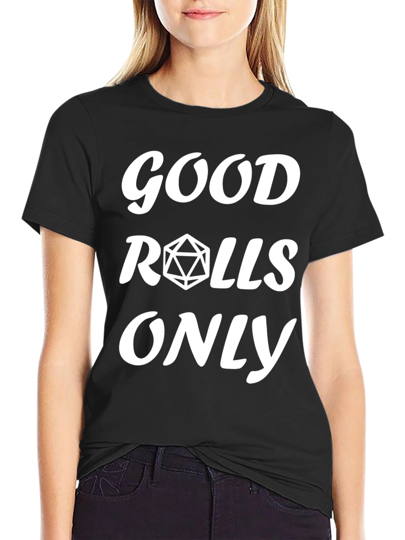 Good Rolls Only D&D T-Shirt