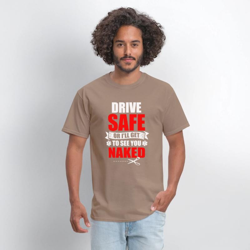 Drive Safe Or I'll Get To See You Naked EMT