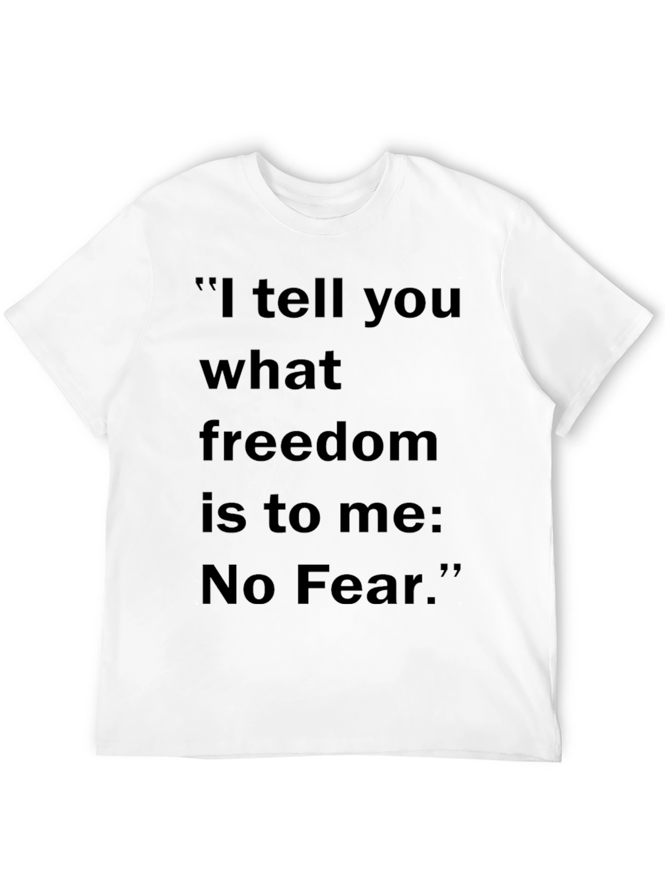 No Fear Freedom Quote Black T-Shirt