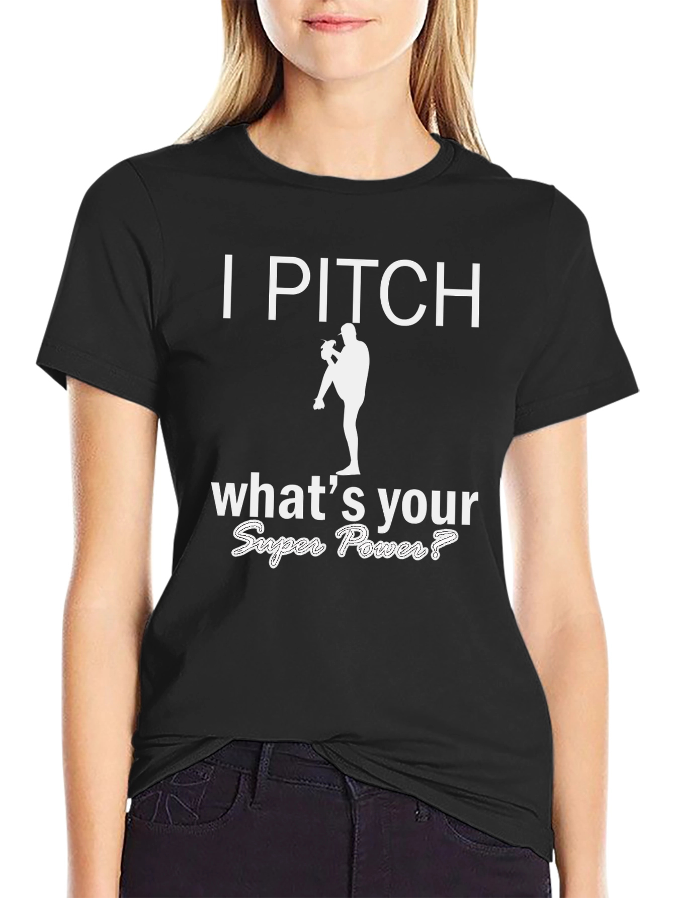 I Pitch Whats Your Super Power T-Shirt