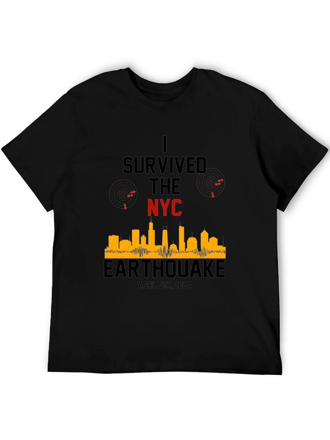 I Survived The NYC Earthquake April 5th 2024 T-Shirt
