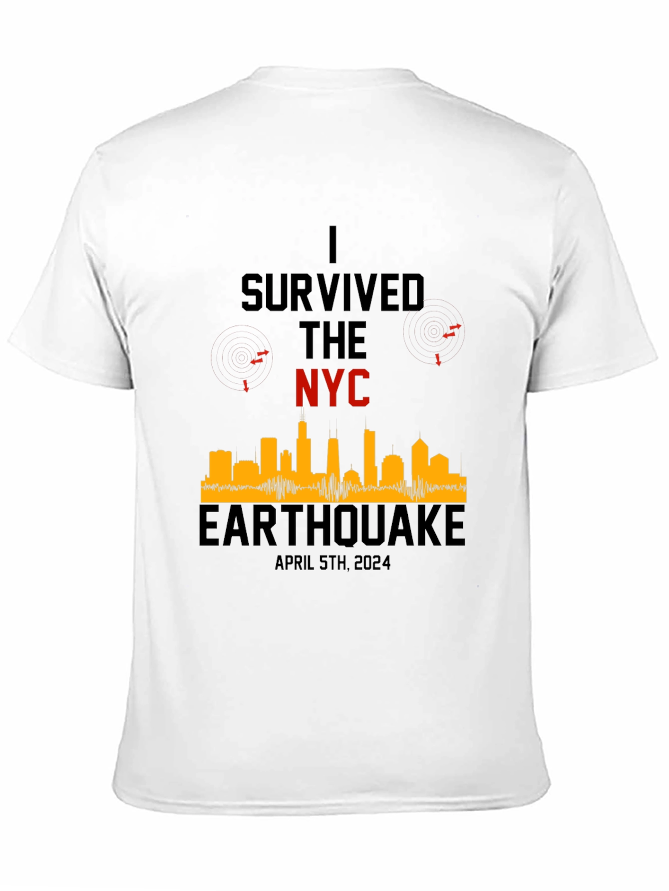 I Survived The NYC Earthquake April 5th 2024 T-Shirt