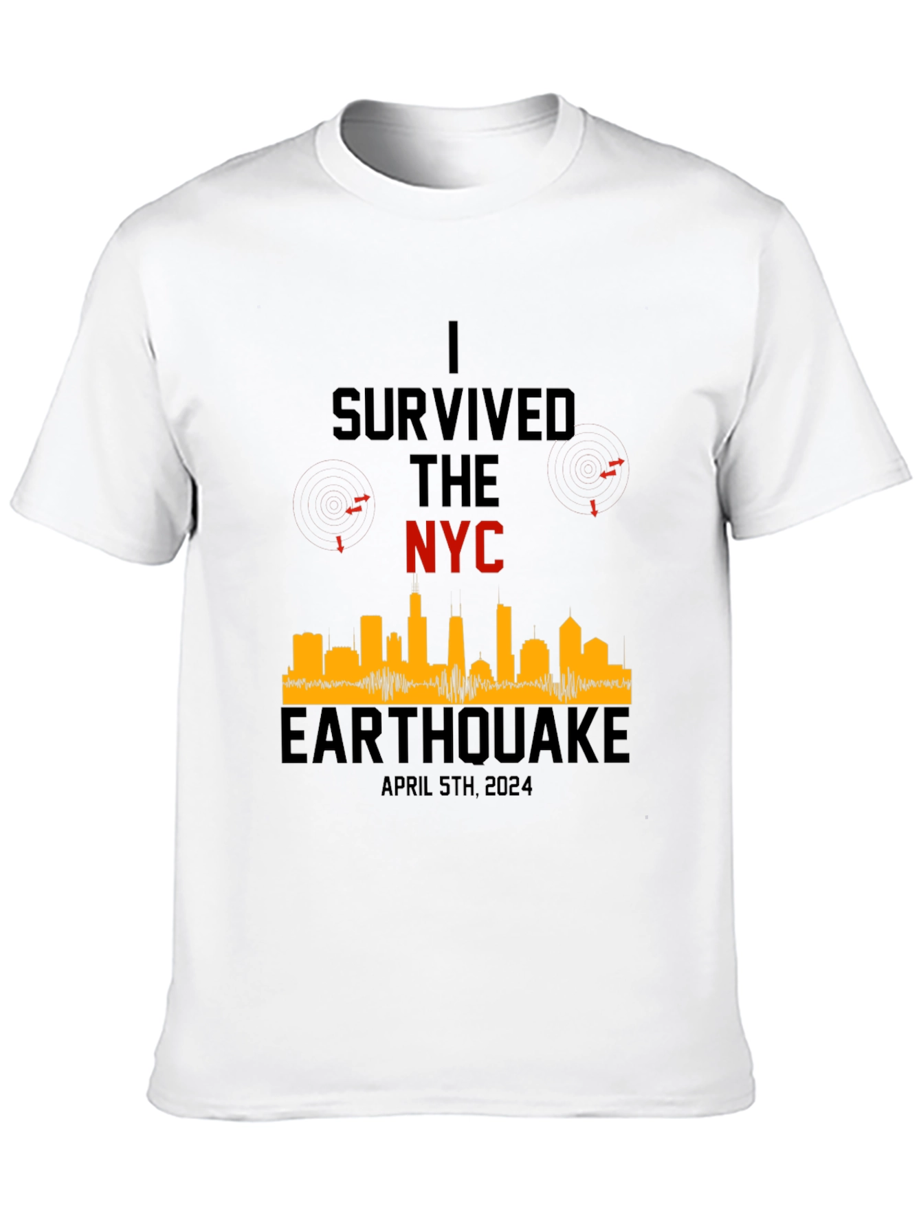 I Survived The NYC Earthquake April 5th 2024 T-Shirt