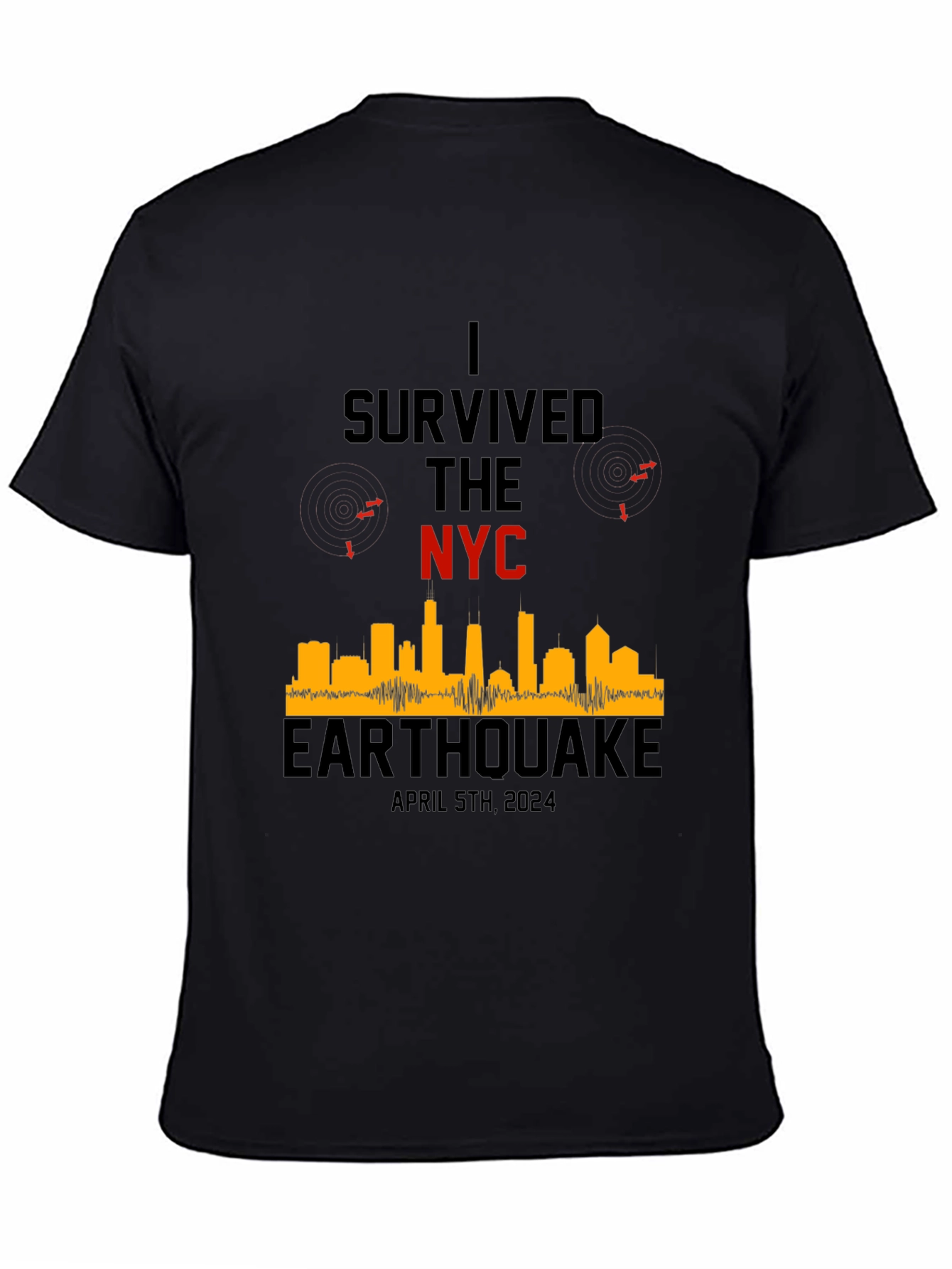 I Survived The NYC Earthquake April 5th 2024 T-Shirt