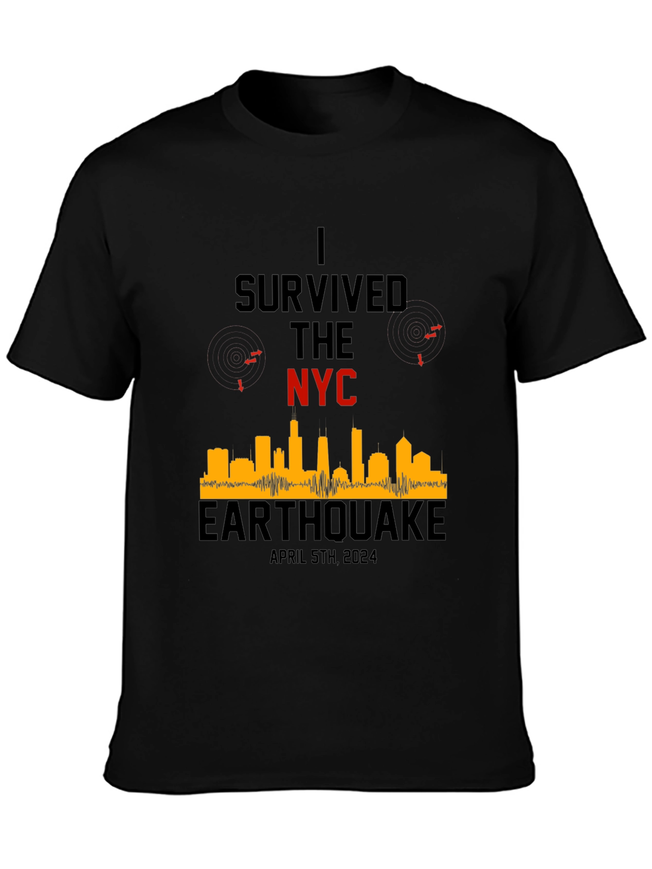 I Survived The NYC Earthquake April 5th 2024 T-Shirt