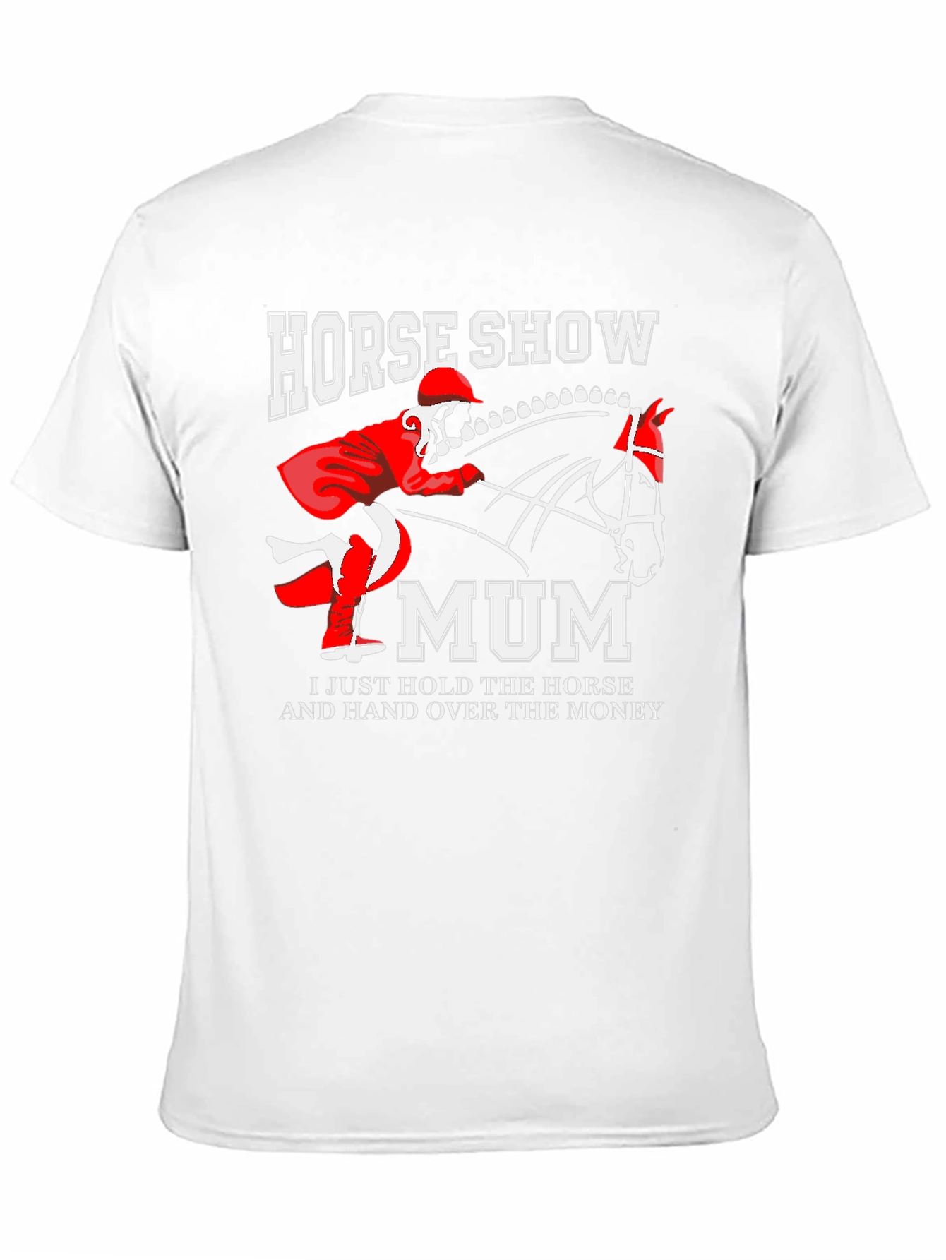 Horse Show Mum T-Shirt: Equestrian Mom Gift