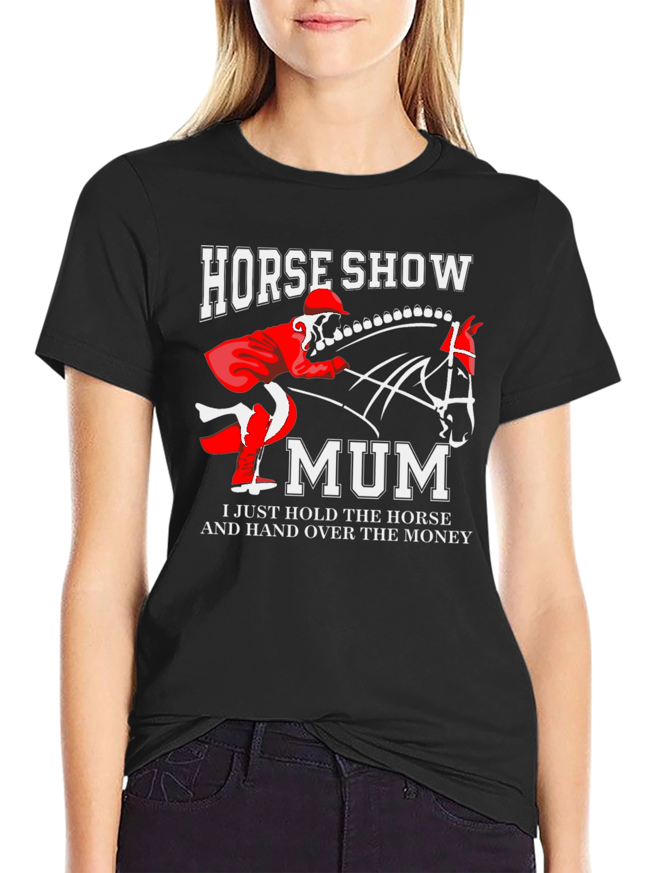 Horse Show Mum T-Shirt: Equestrian Mom Gift