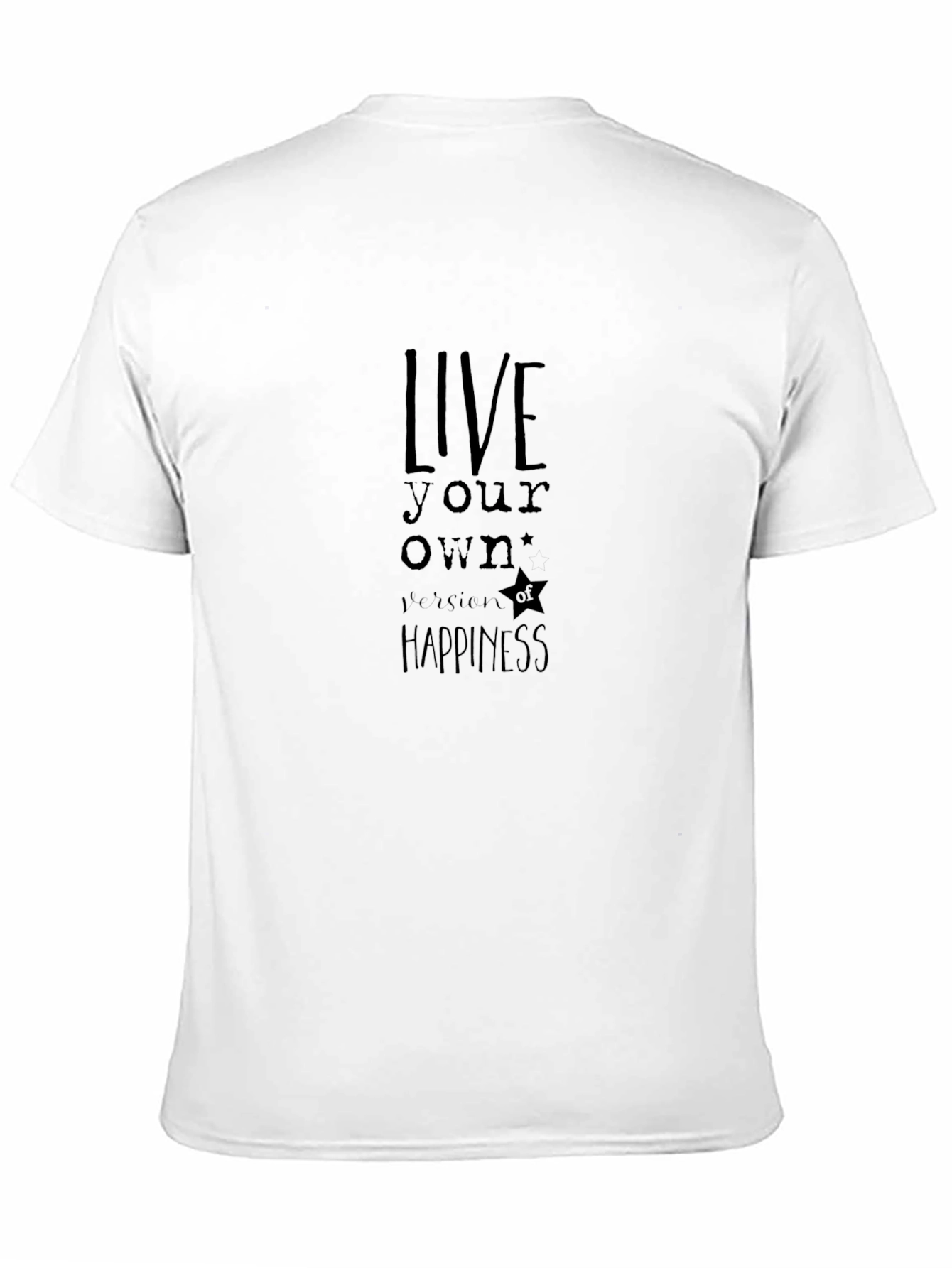 Live Your Own Version of Happiness T-Shirt